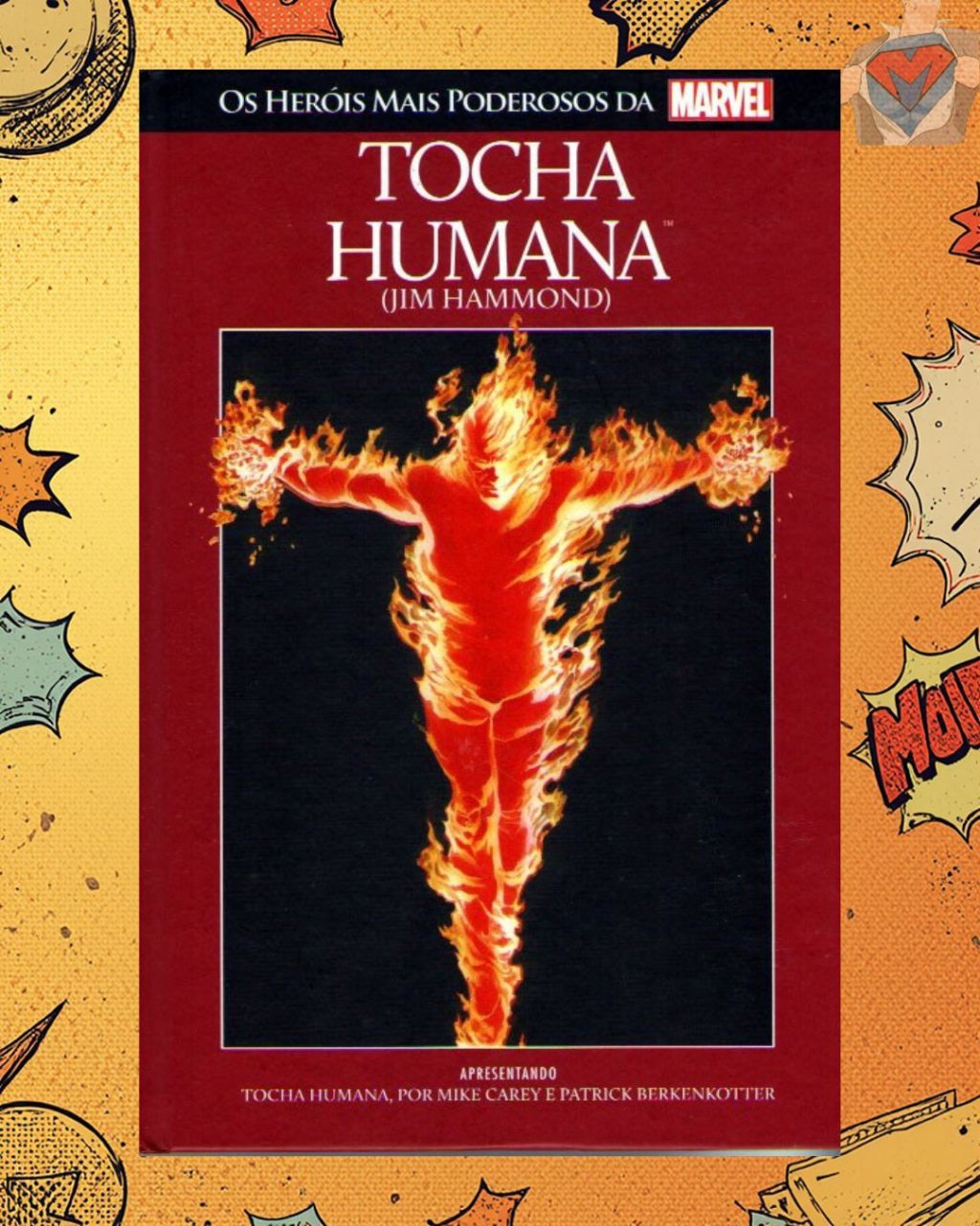 Os Heróis Mais Poderosos da Marvel Vol. 08 - Tocha Humana ( Capa Dura )