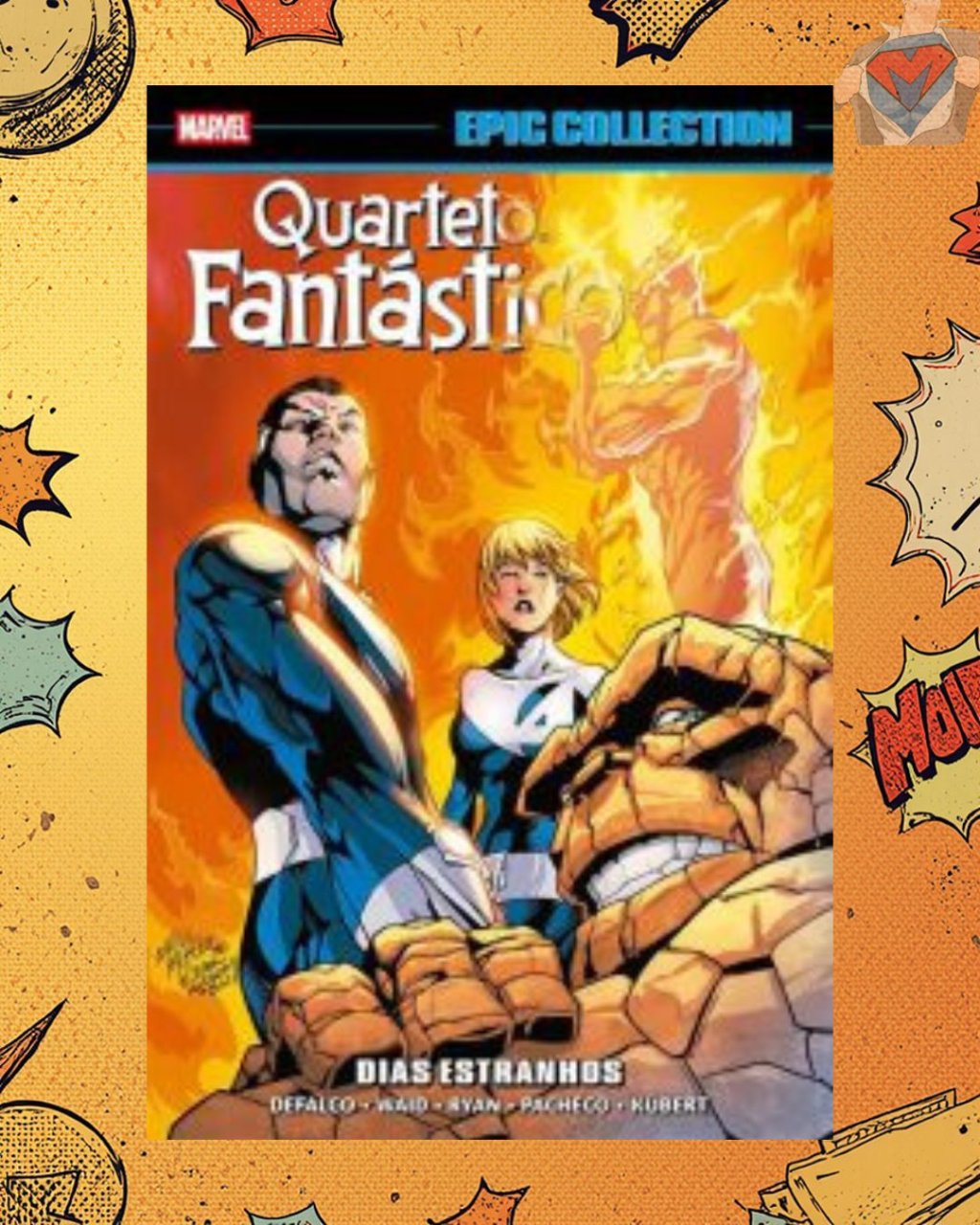 Marvel Epic Collection Volume 18: Quarteto Fantástico - Dias Estranhos