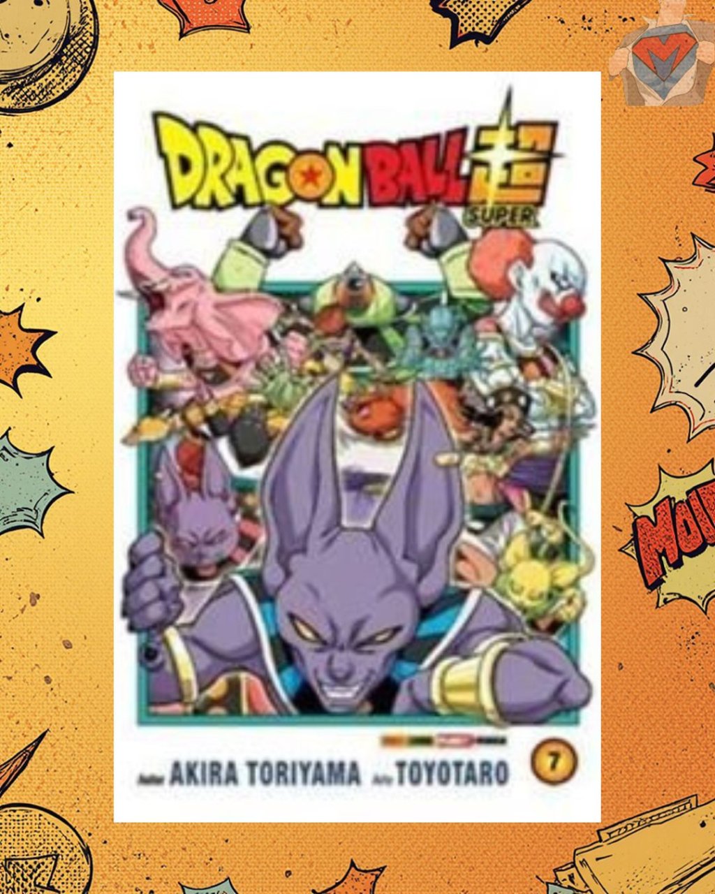 Dragon Ball Super Nº 07 ( Akira Toriyama & Toyotaro )