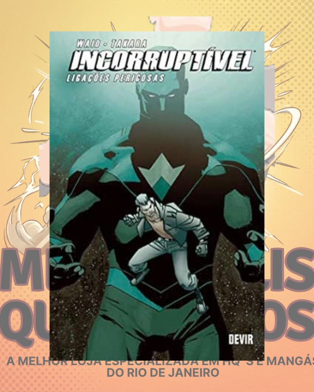 Incorruptível Vol. 03: Ligações Perigosas