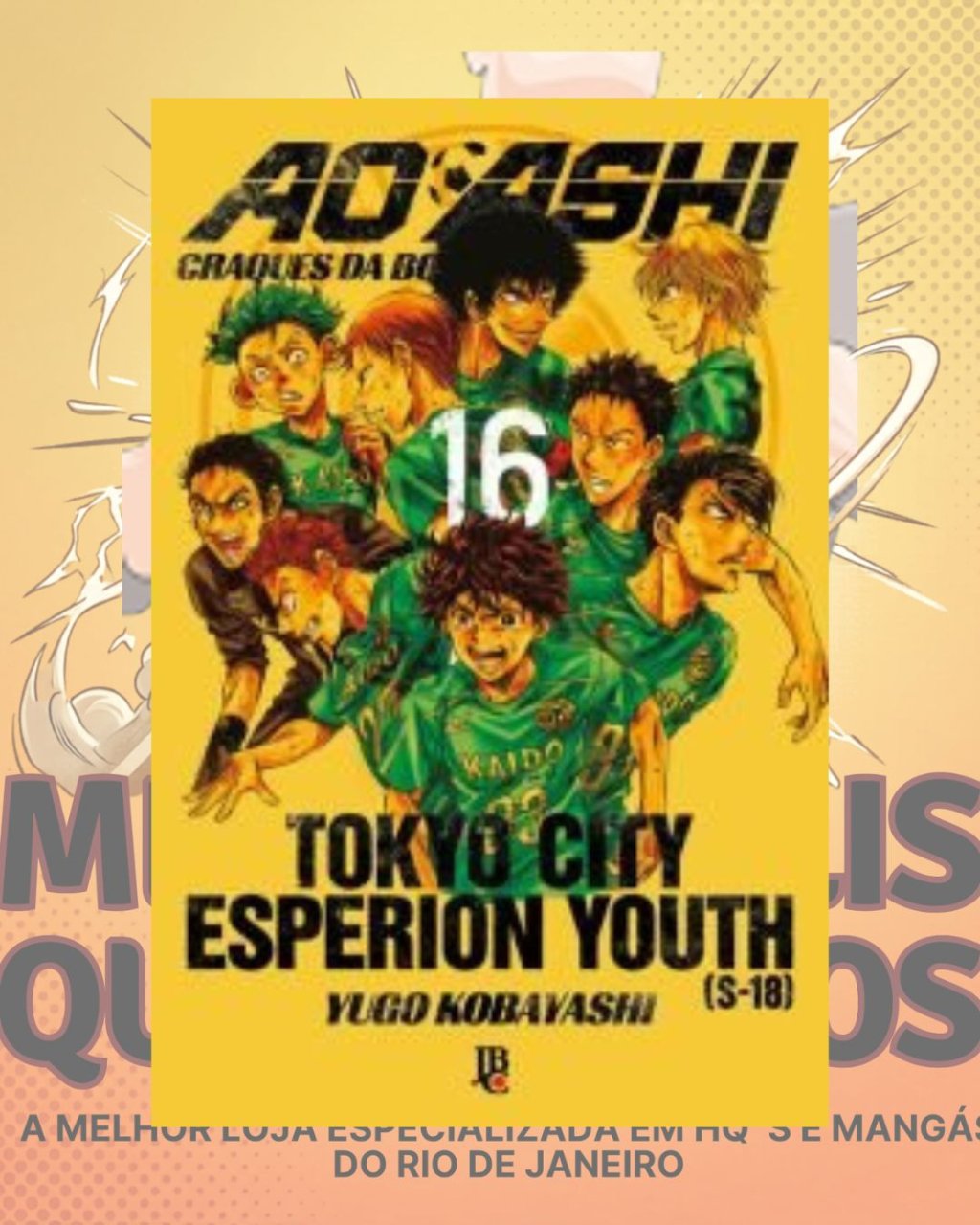 Ao Ashi - Craques da Bola Nº 16 ( Yugo Kobayashi )