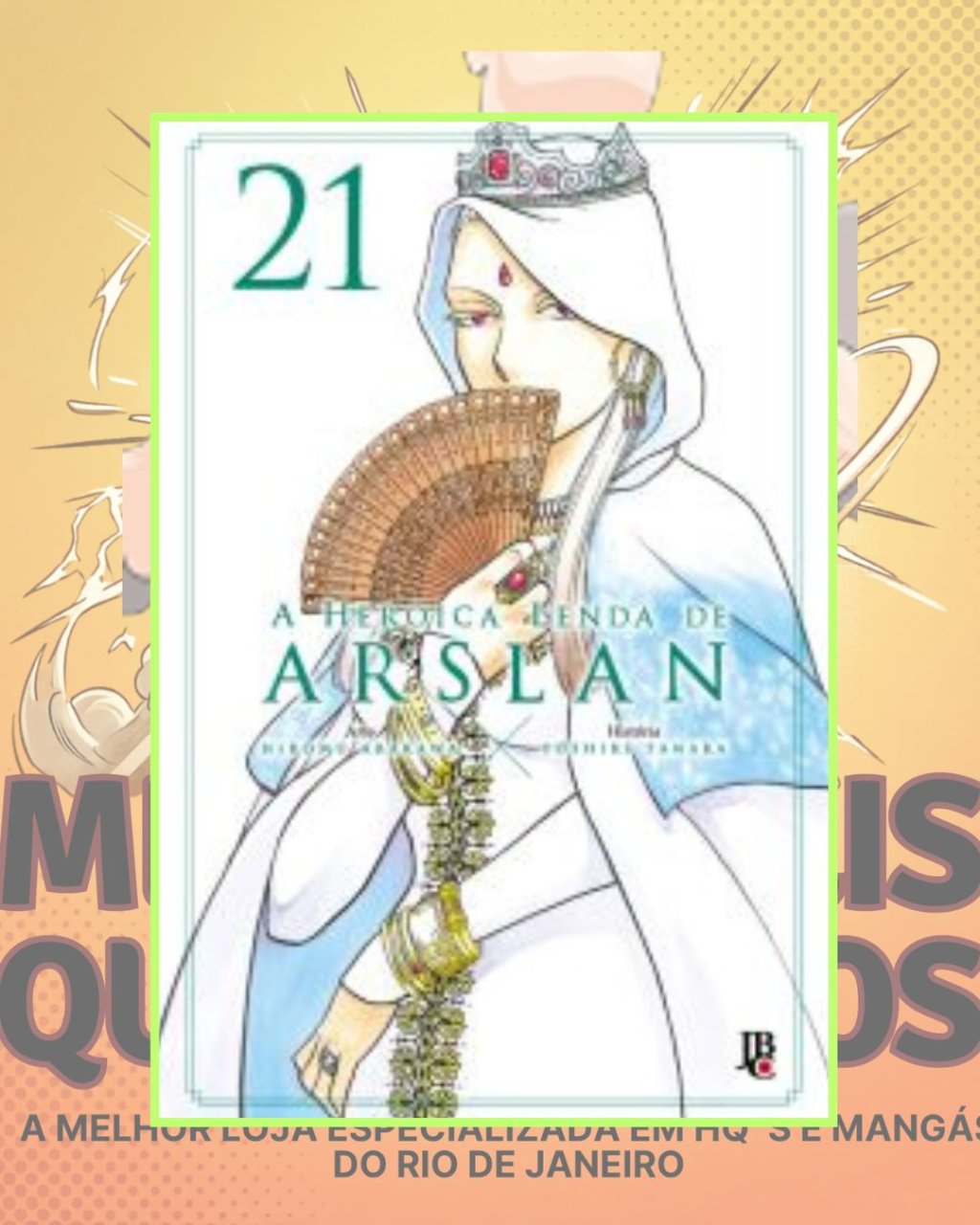 A Heroica Lenda de Arslan Nº 21 ( H. Arakawa & Y. Tanaka )
