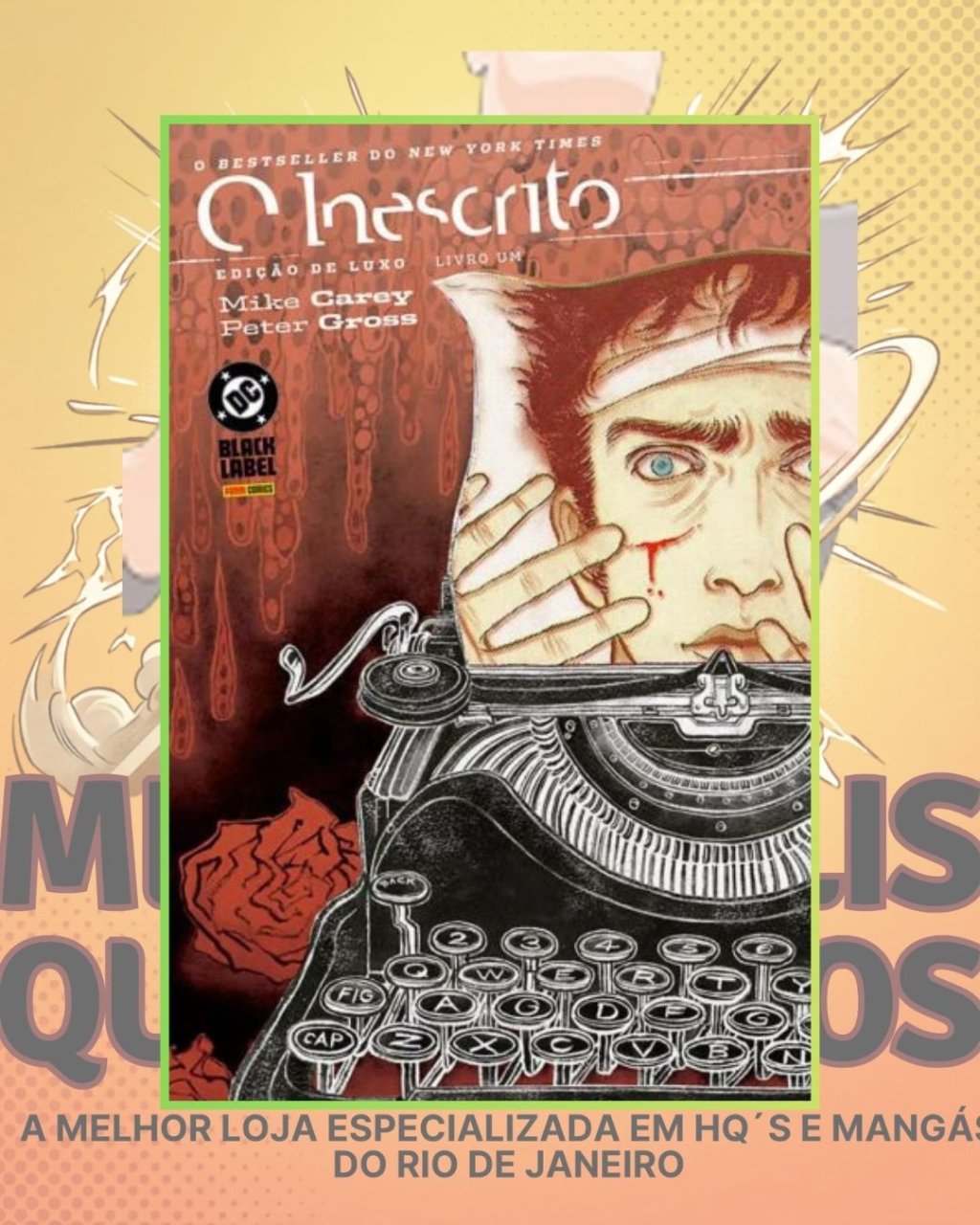 O Inescrito - Edição de Luxo Volume 01 ( Capa Dura )