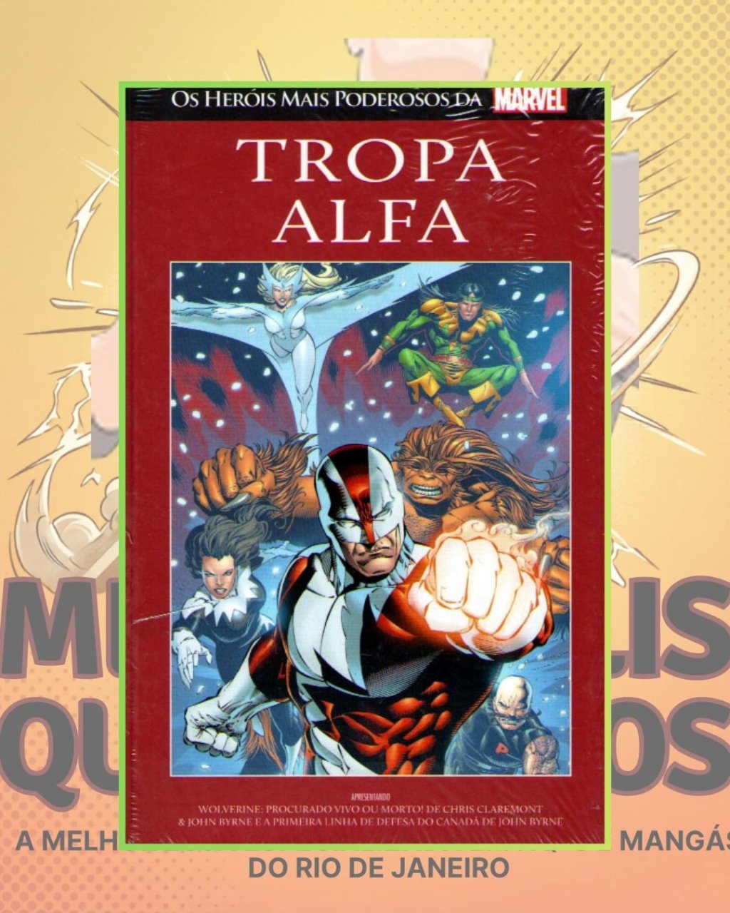 Os Heróis mais Poderosos da Marvel Vol. 87 - Tropa Alfa ( Capa Dura ) - Editora Salvat