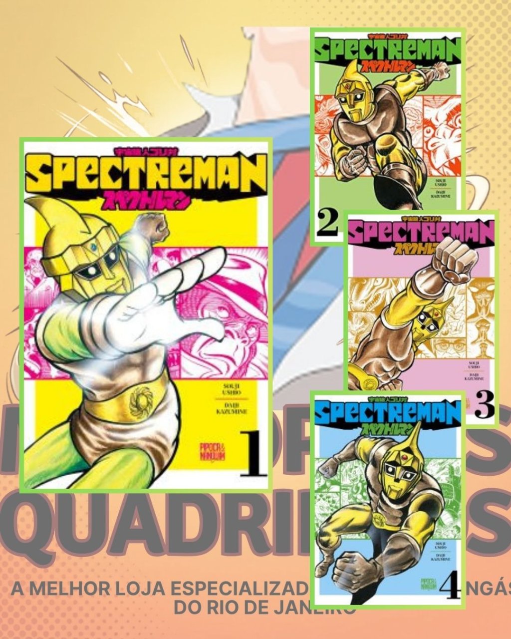 Spectreman Volumes 01 ao 04 ( Souji Ushio & Daiji Kazumine ) Completa - Editora Pipoca & Nanquim
