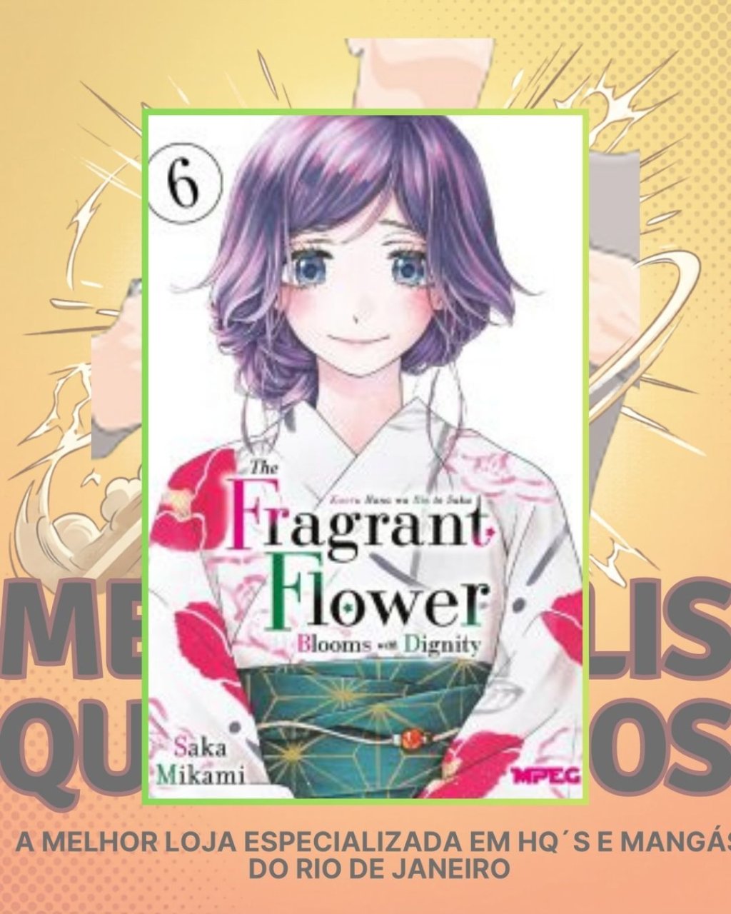 Kaoru Hana: The Fragrant Flower Blooms With Dignity - Vol. 06 ( Saka Mikami ) Editora MPEG