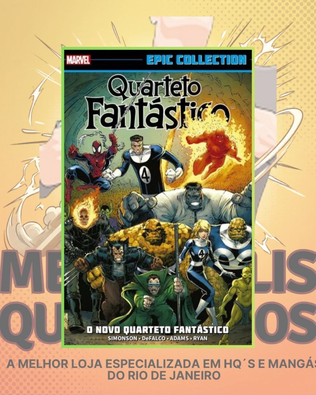 Marvel Epic Collection Volume 04: O Novo Quarteto Fantástico
