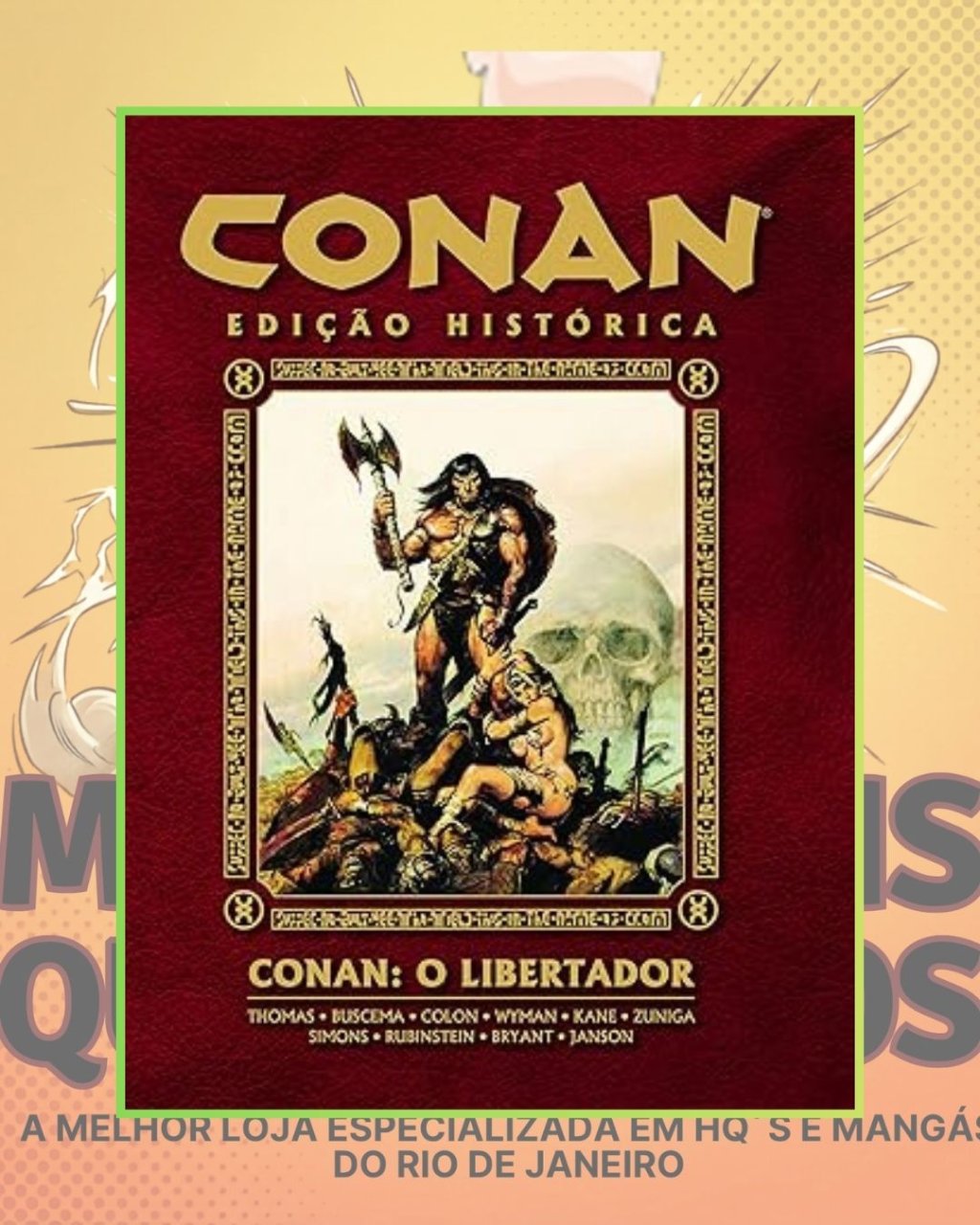 Conan Edição Histórica Vol. 1 - O Libertador ( Capa Dura ) 