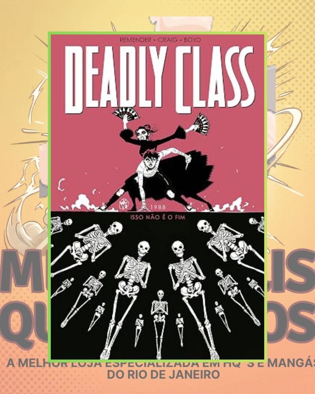Deadly Class Vol. 5: Isso Não é o Fim - Editora Devir