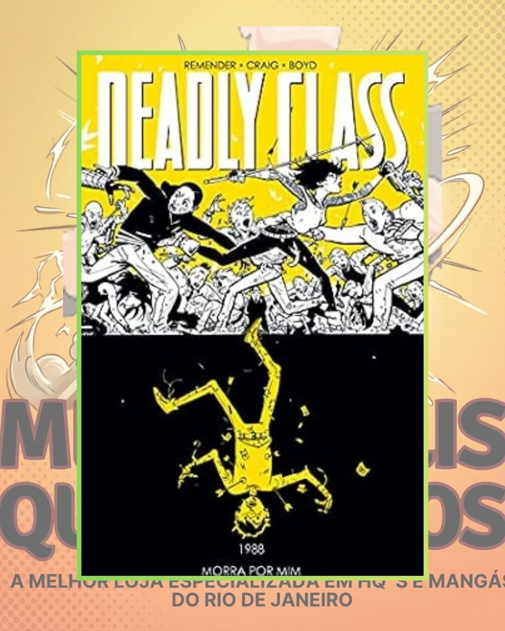 Deadly Class Vol. 4: Morra por Mim - Editora Devir