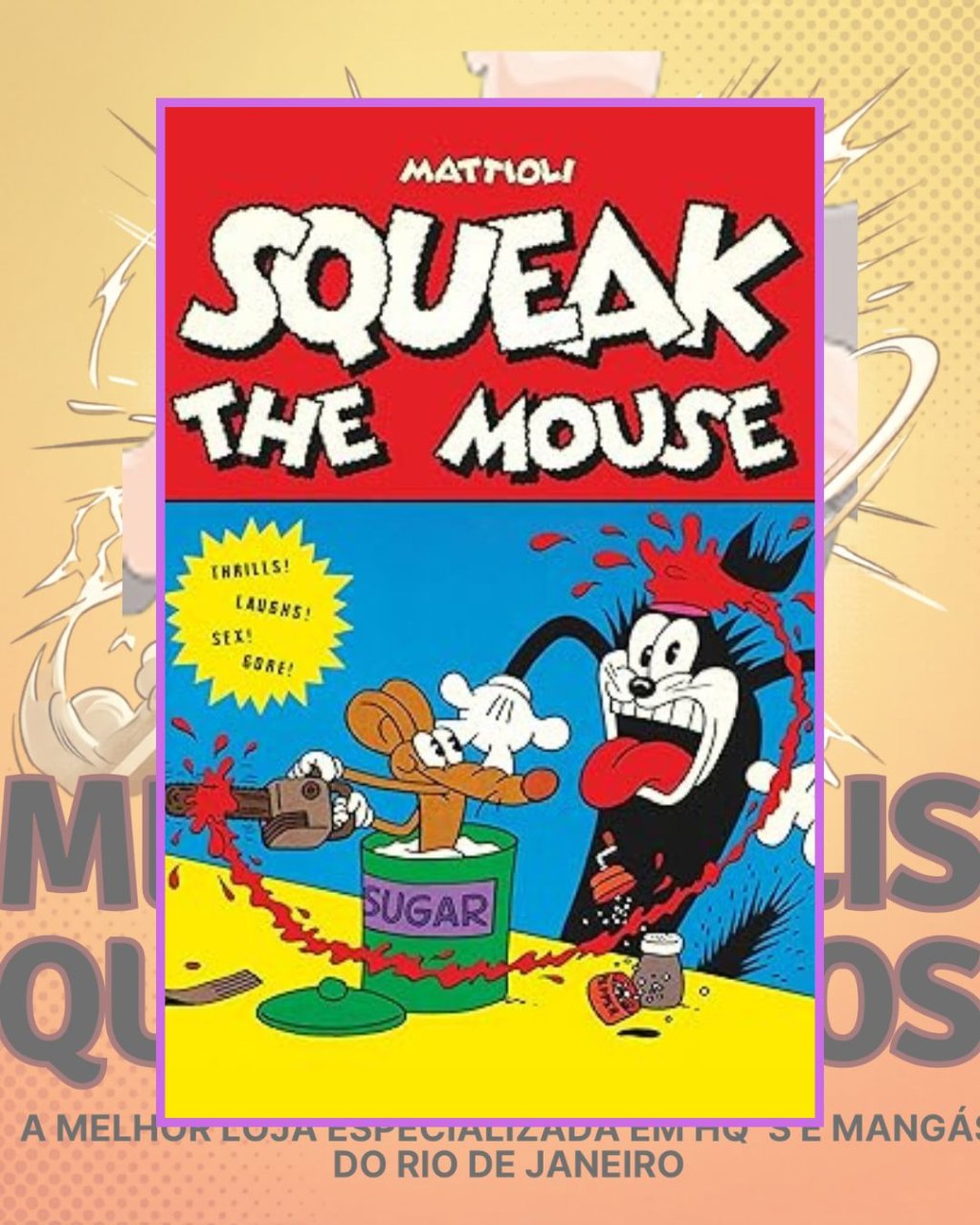Squeak The Mouse ( Capa Dura ) Editora Veneta