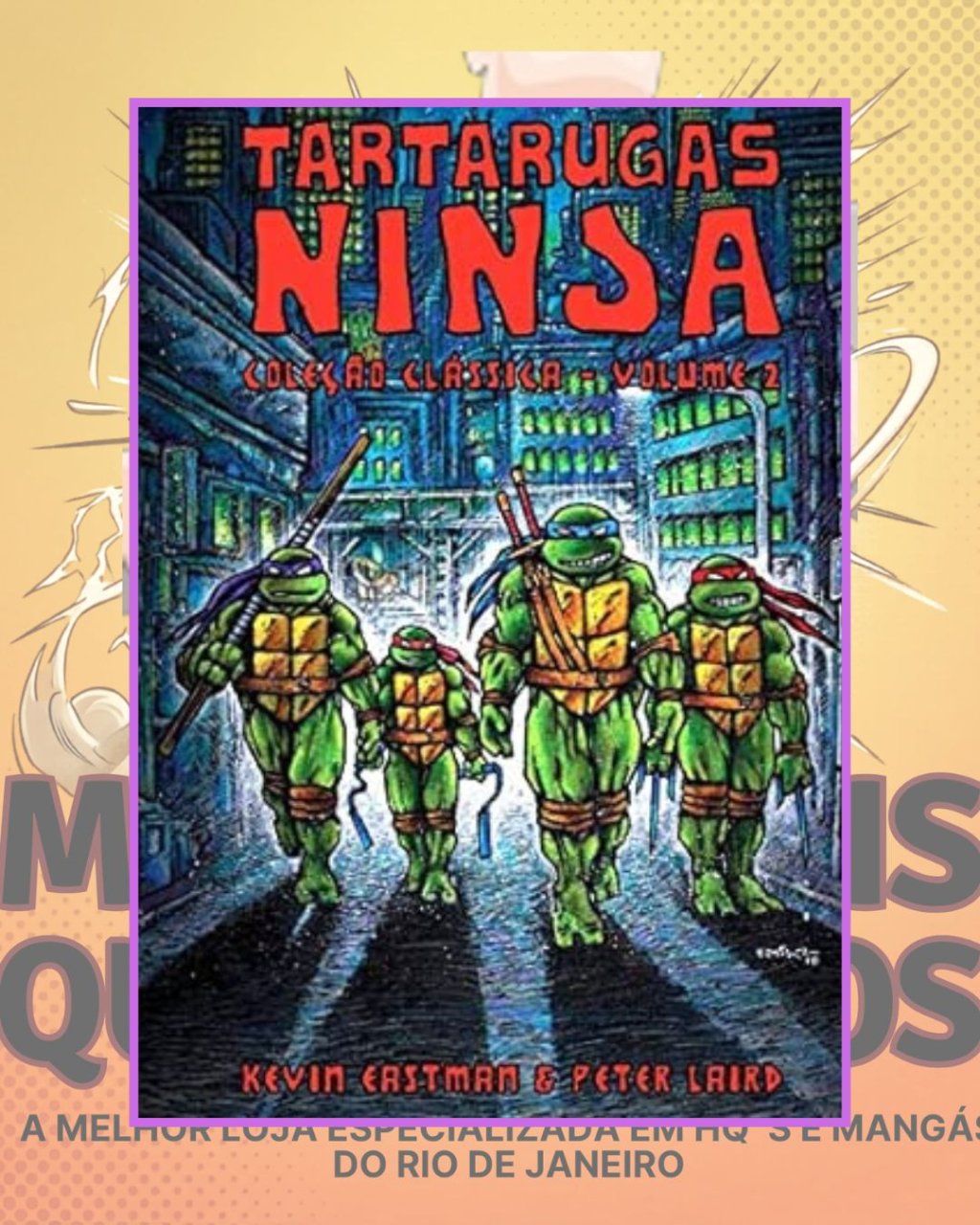 Tartarugas Ninja: Coleção Clássica Vol. 2 ( Capa Dura ) Editora Pipoca & Nanquim