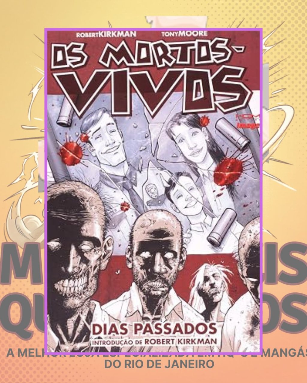 Os Mortos-Vivos - Dias Passados - Volume 1 - Editora HQM