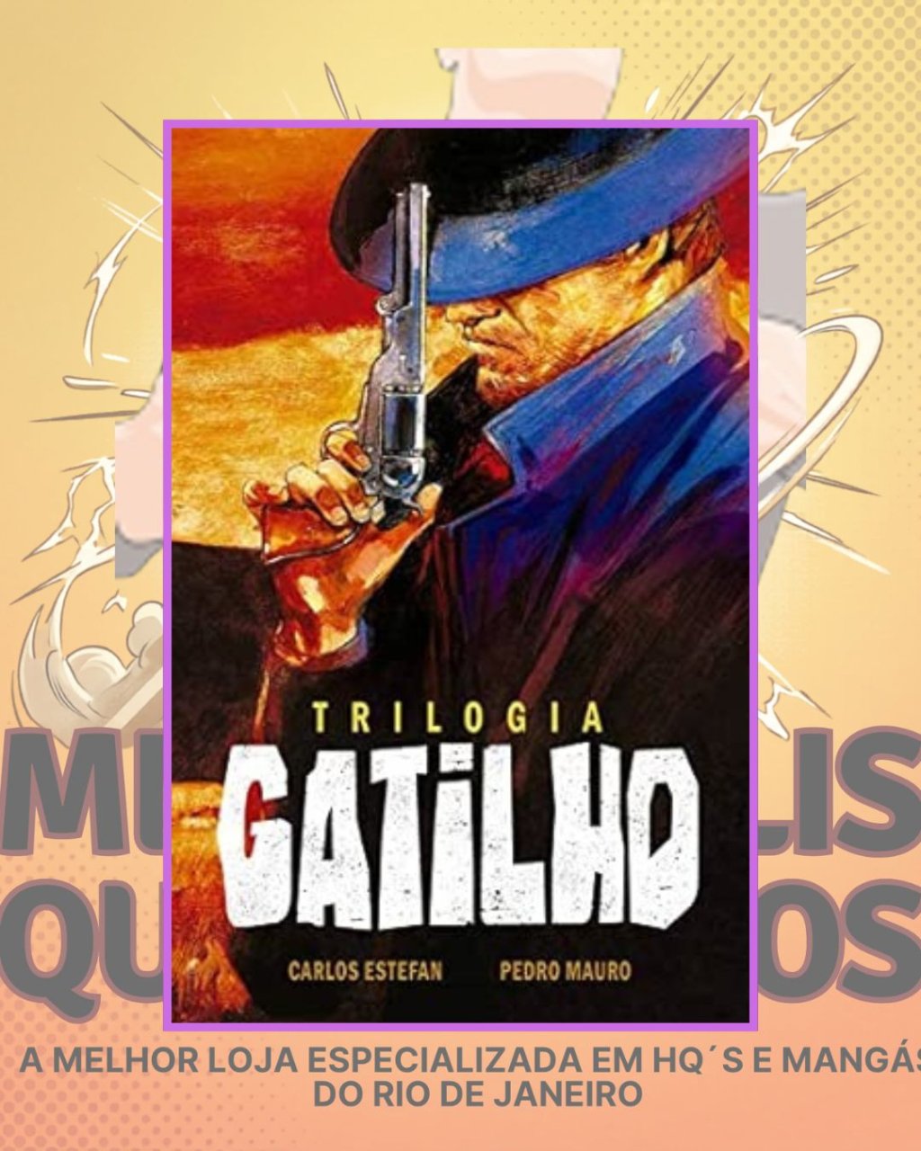 Trilogia Gatilho ( Capa Dura ) Editora Pipoca & Nanquim