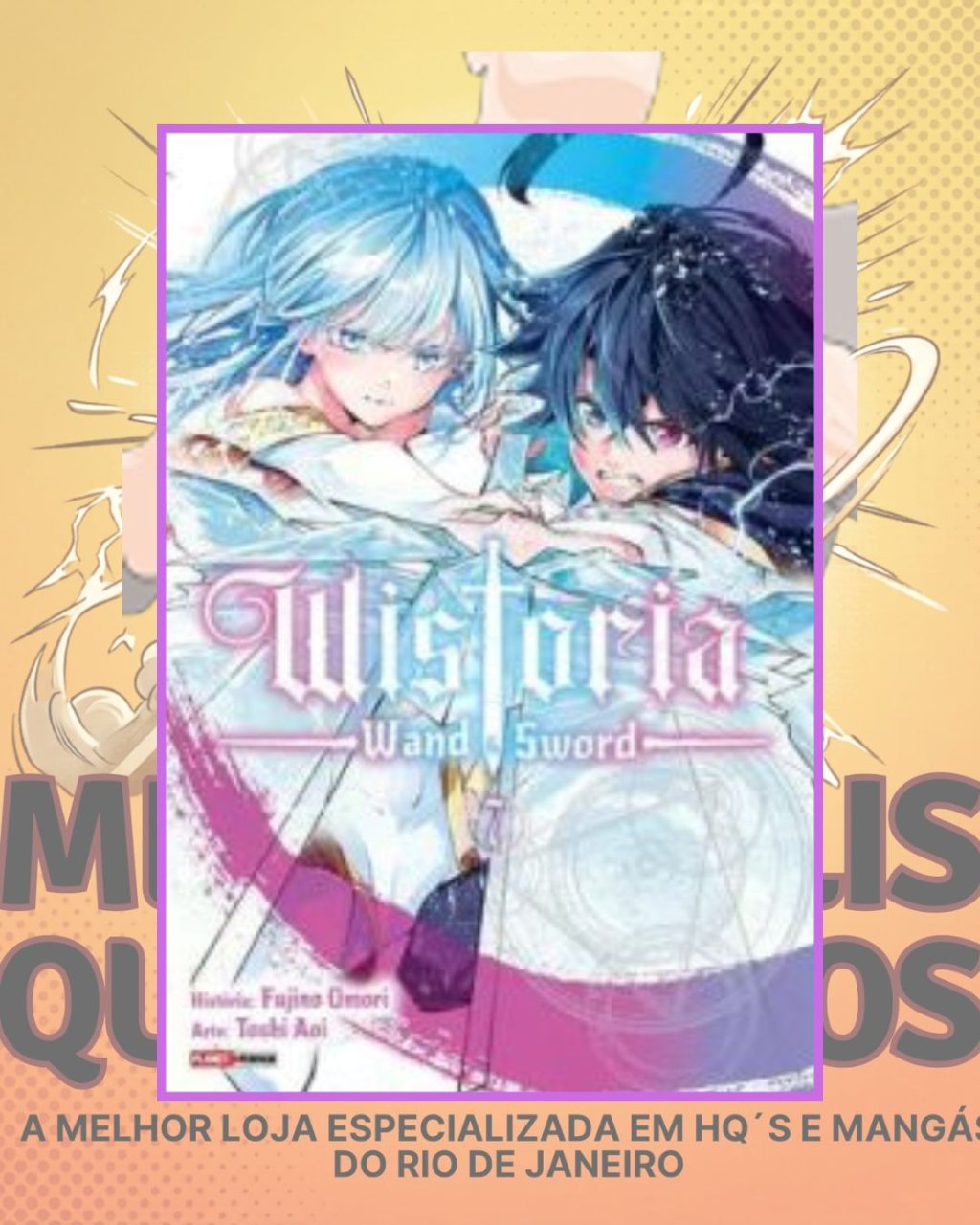 Wistoria: Wand & Sword Volume 07 ( Fujino Omori )