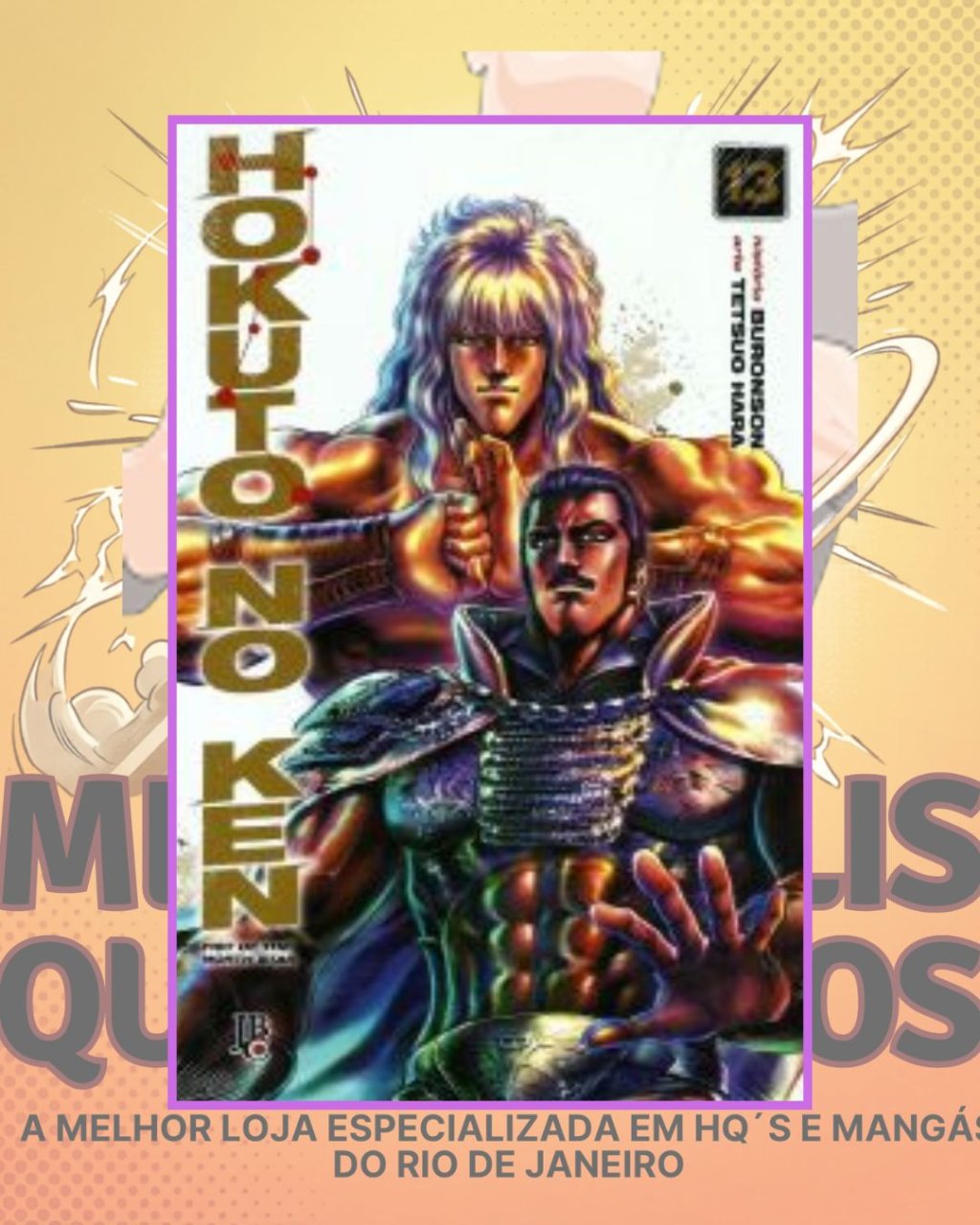 Hokuto no Ken Nº 13 de 18 ( Tetsuo Hara & Buronson ) Editora JBC