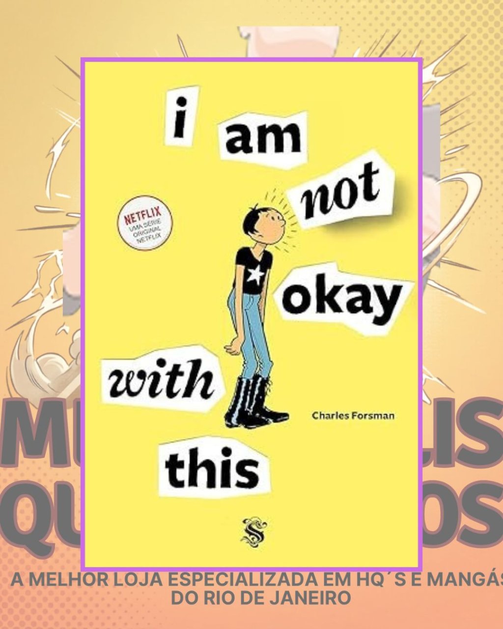 I Am Not Okay With This - Editora Skript