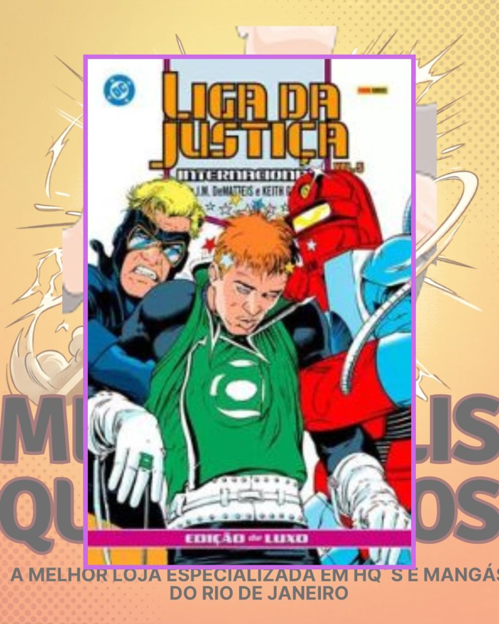 Liga da Justiça Internacional por J.M. DeMatteis e Keith Giffen - Edição de Luxo