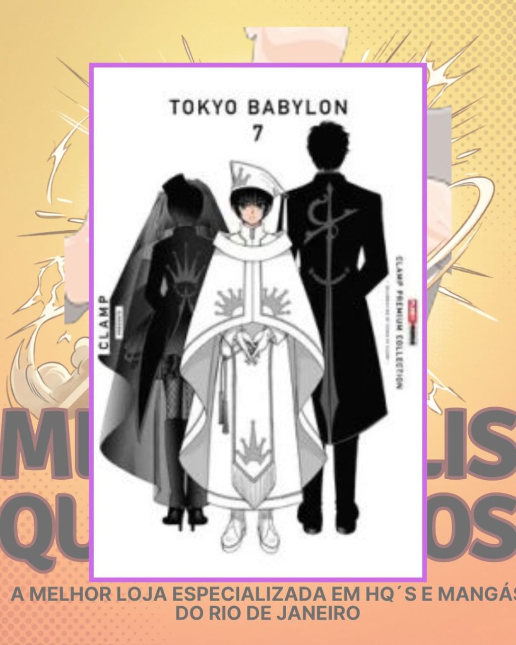 Tokyo Babylon Nº 7 ( Clamp Premium Collection )