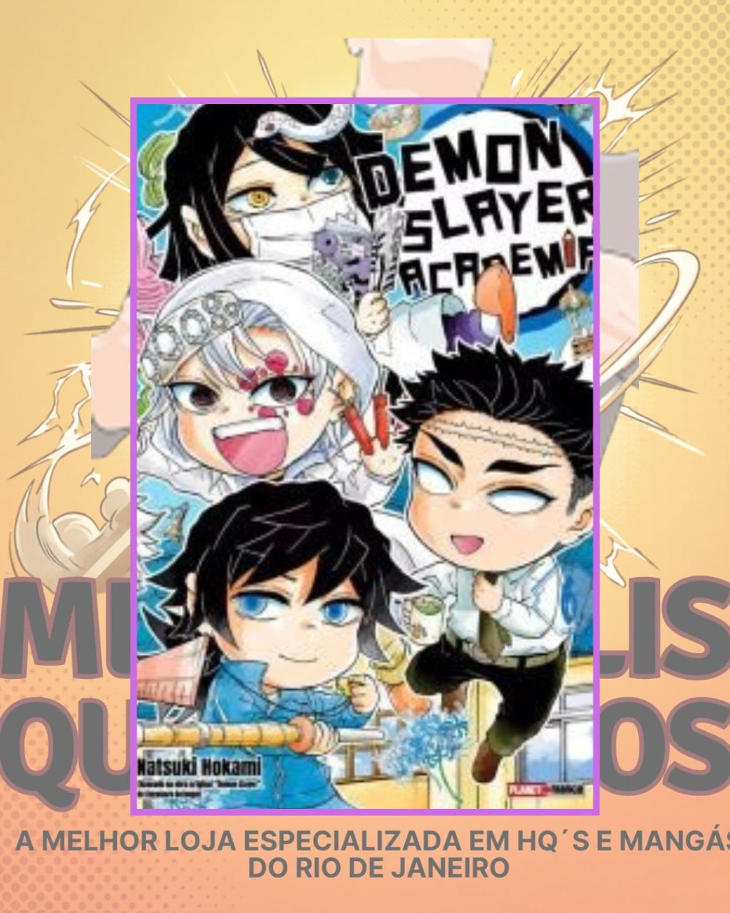 Demon Slayer Academia Nº 6 ( Natsuki Hokami ) - Edição Final