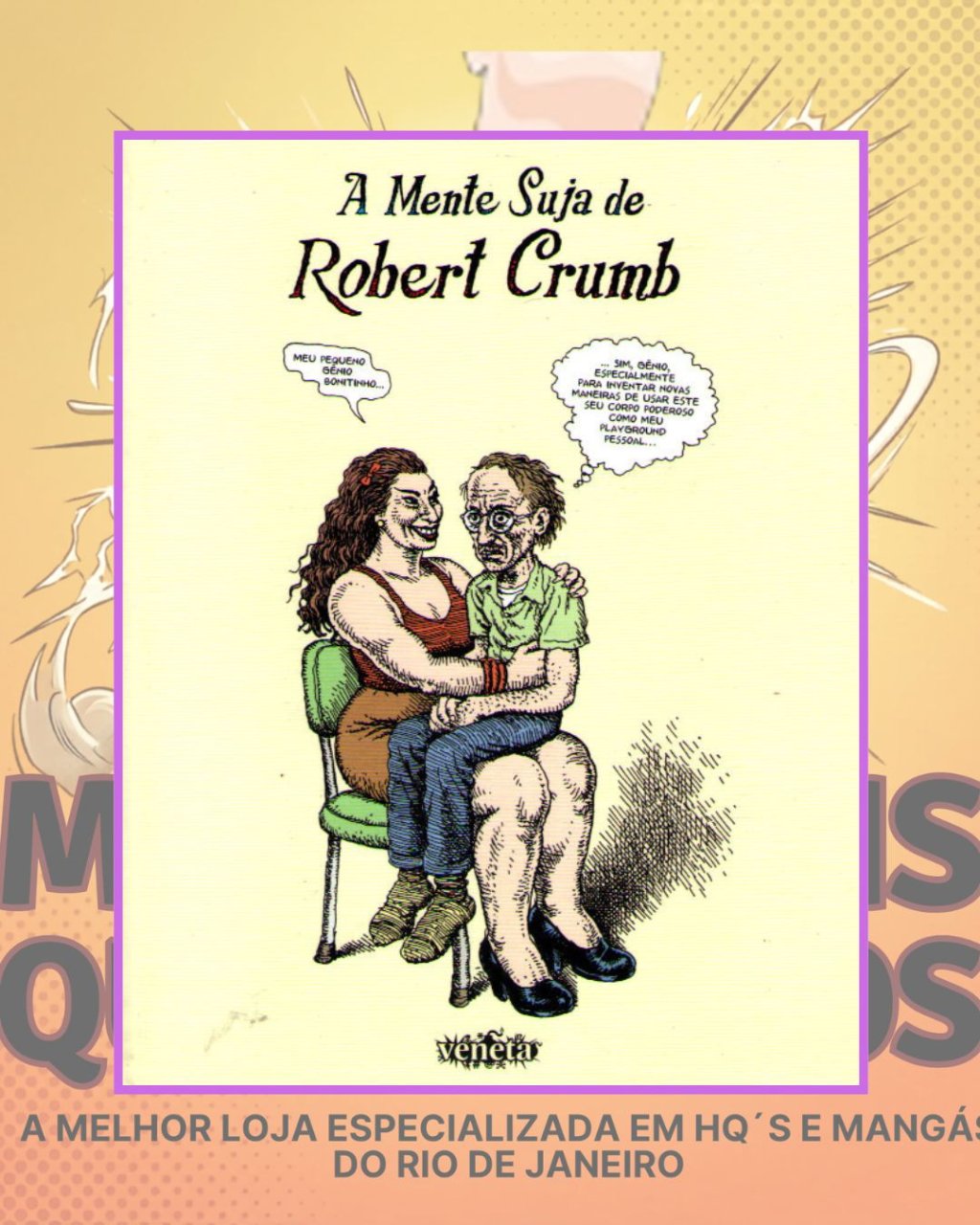 A Mente Suja de Robert Crumb ( Editora Veneta )