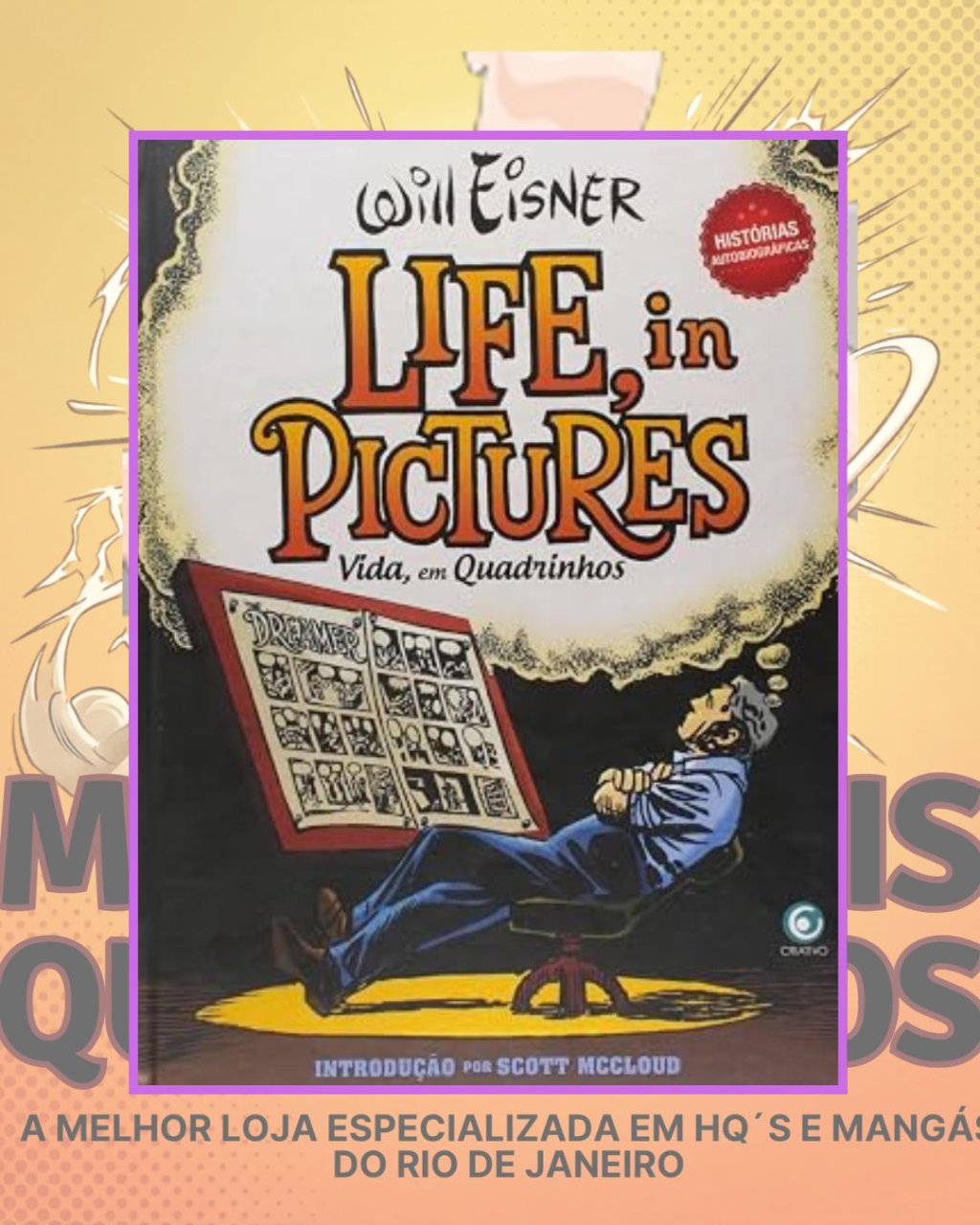 Life in Pictures (Vida em Quadrinhos) - Will Eisner - Capa Dura - Editora Criativo