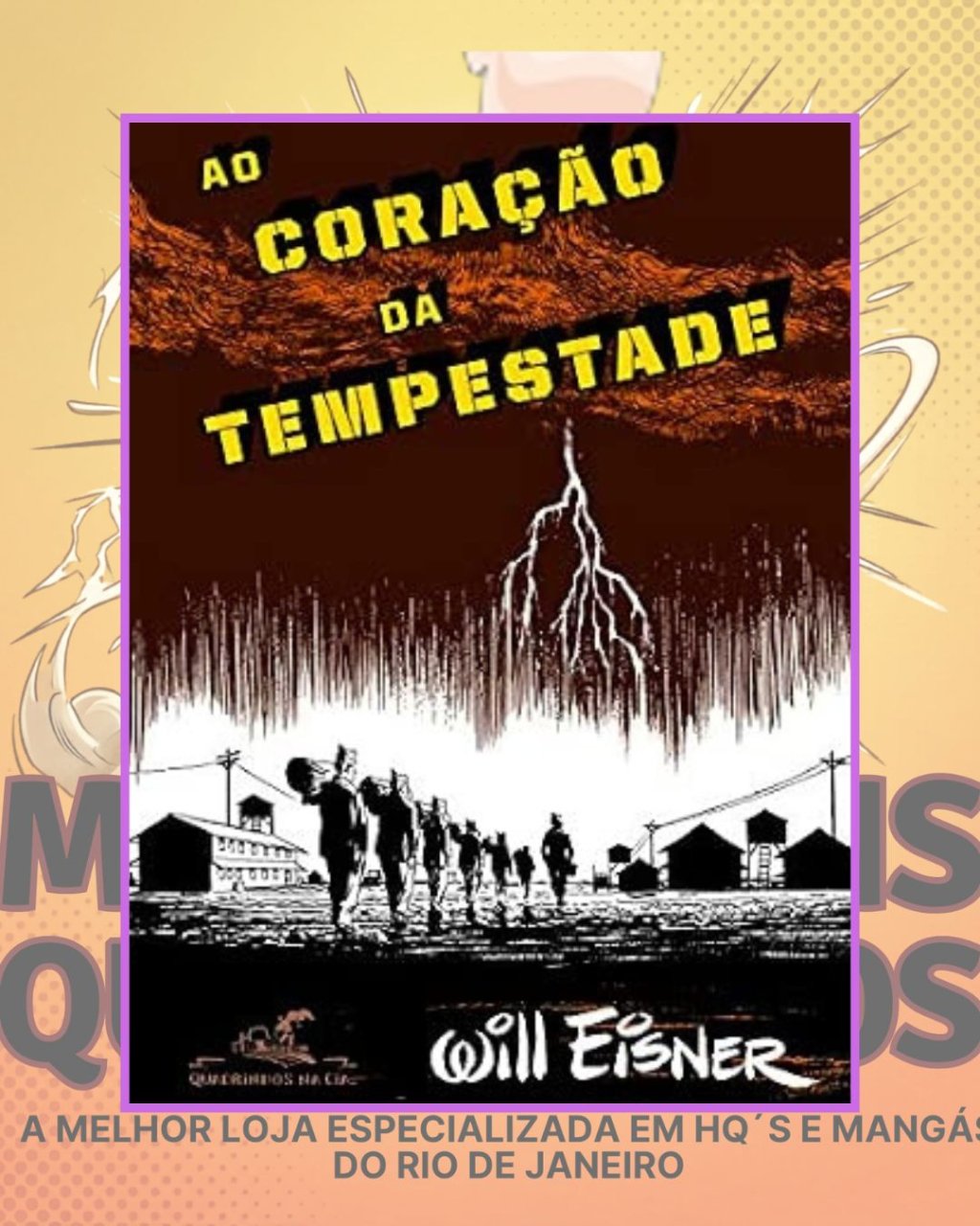 Ao Coração da Tempestade ( Will Eisner ) Editora Quadrinhos na Cia