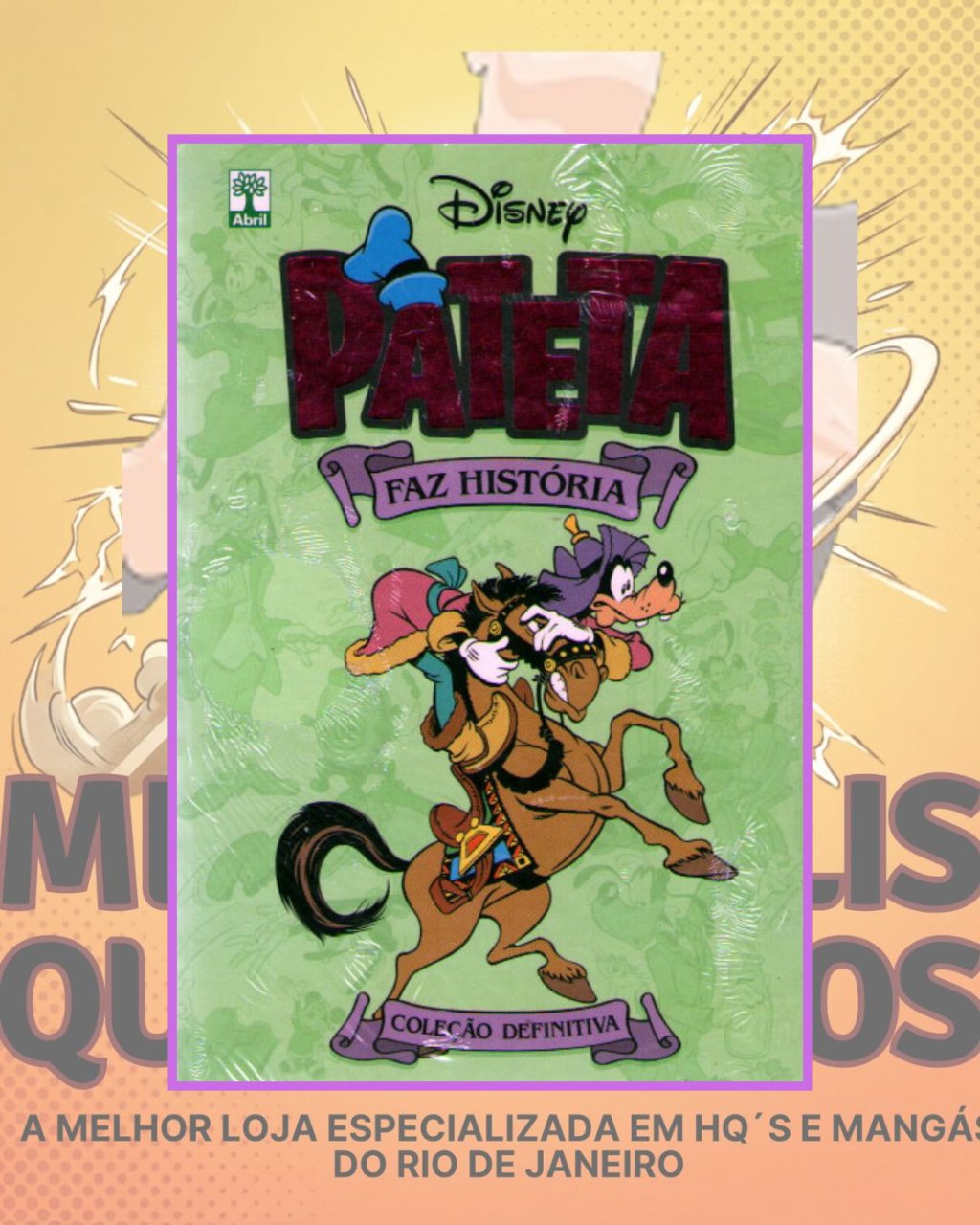 Pateta Faz História - Coleção Definitiva ( Capa Dura ) Editora Abril