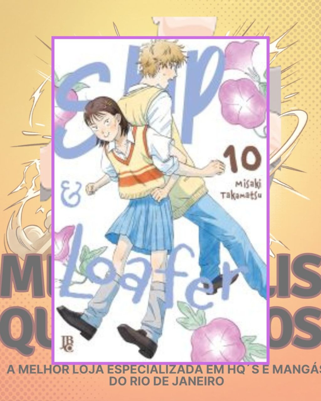 Skip & Loafer Nº 10 ( Misaki Takamatsu ) Editora JBC