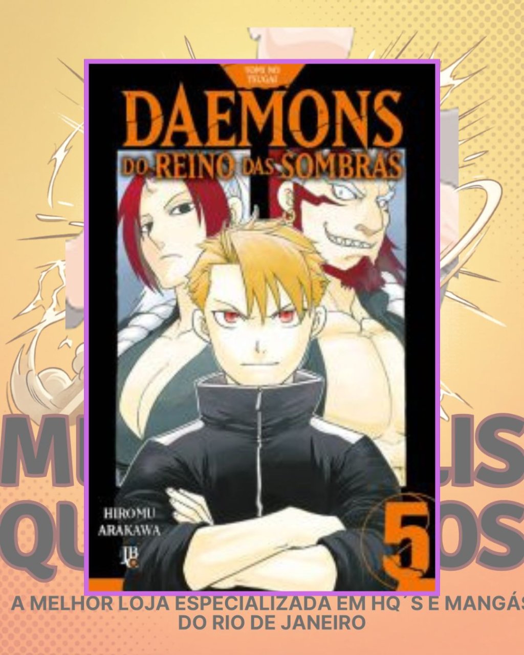 Yomi no Tsugai - Daemons do Reino das Sombras Nº 05 ( Hiromu Arakawa ) Editora JBC