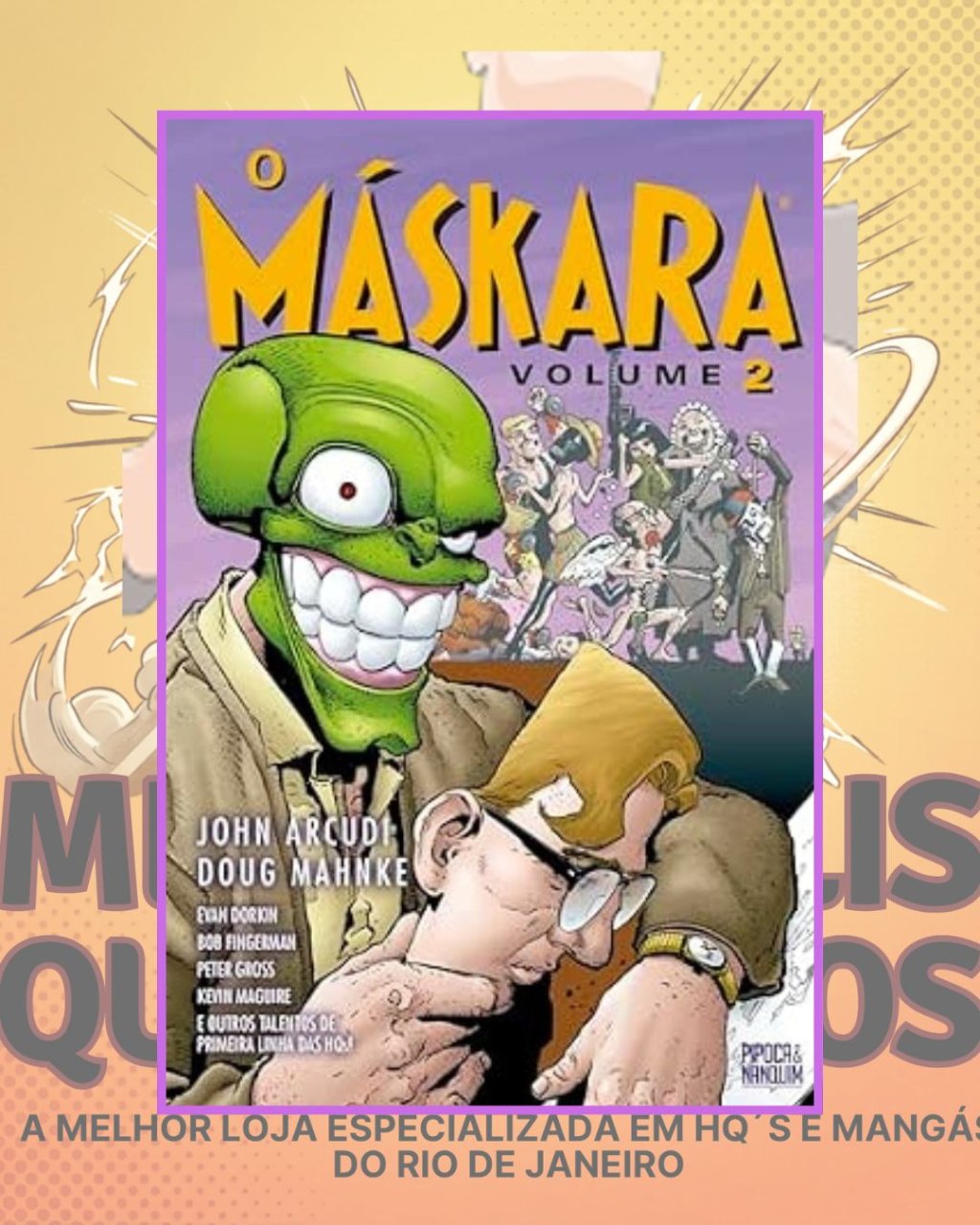 O Máskara Volume 2 - Capa Dura - Editora Pipoca & Nanquim
