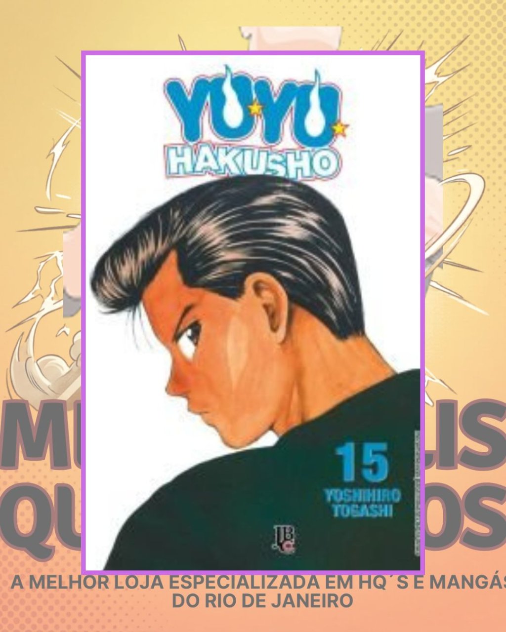 Yu Yu Hakusho Nº 15 ( Yoshihiro Togashi ) Editora JBC