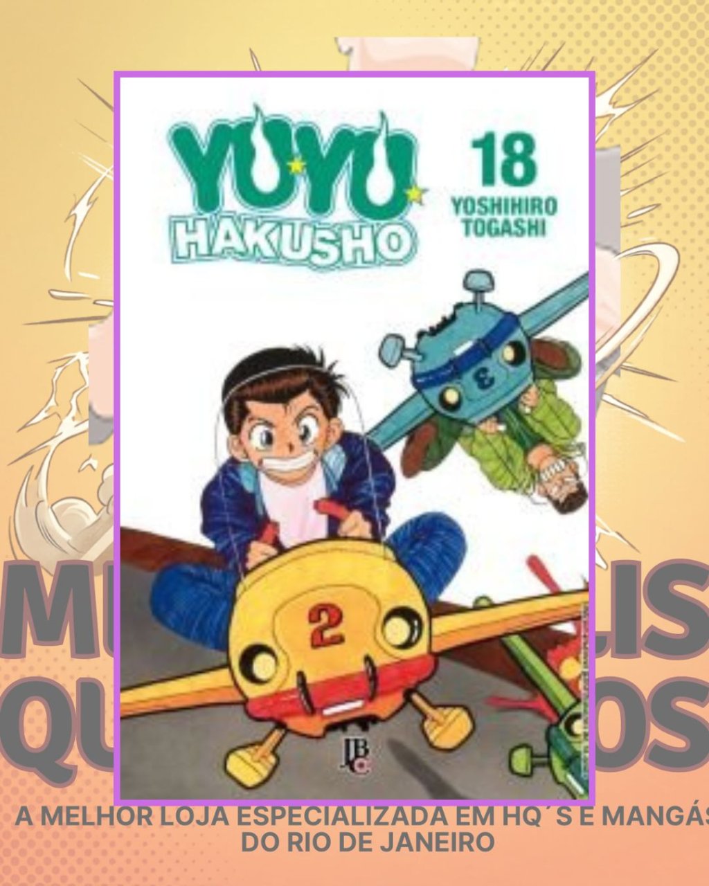 Yu Yu Hakusho Nº 18 ( Yoshihiro Togashi ) Editora JBC