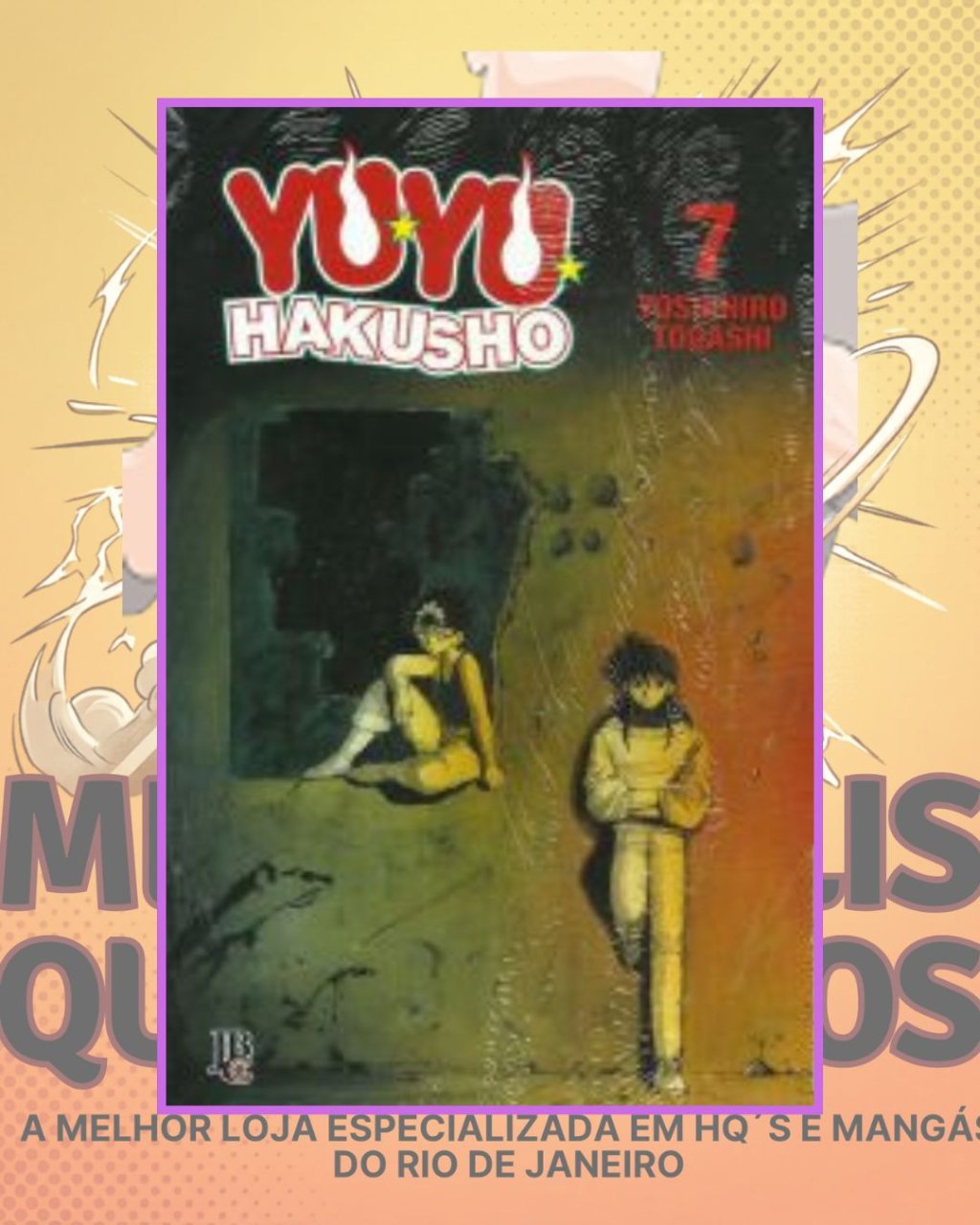 Yu Yu Hakusho Nº 7 ( Yoshihiro Togashi ) Editora JBC