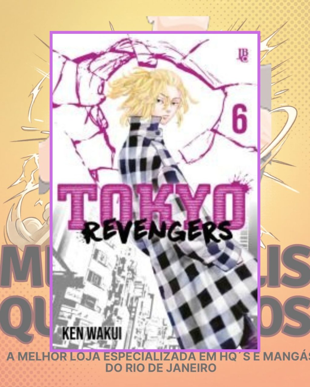 Tokyo Revengers Nº 6 ( Ken Wakui ) Editora JBC