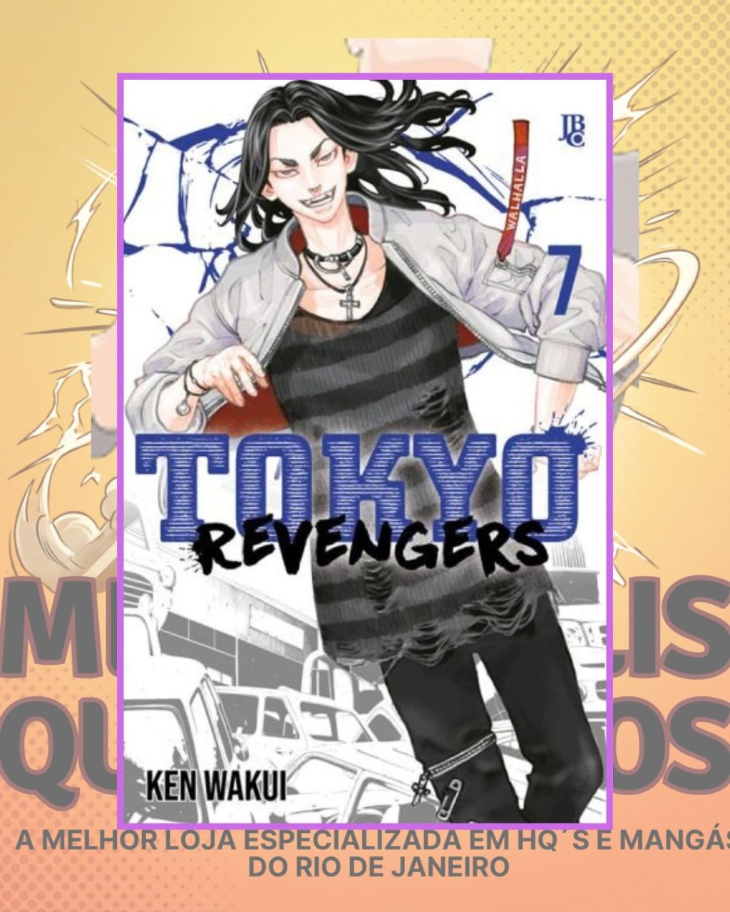 Tokyo Revengers Nº 7 ( Ken Wakui ) Editora JBC