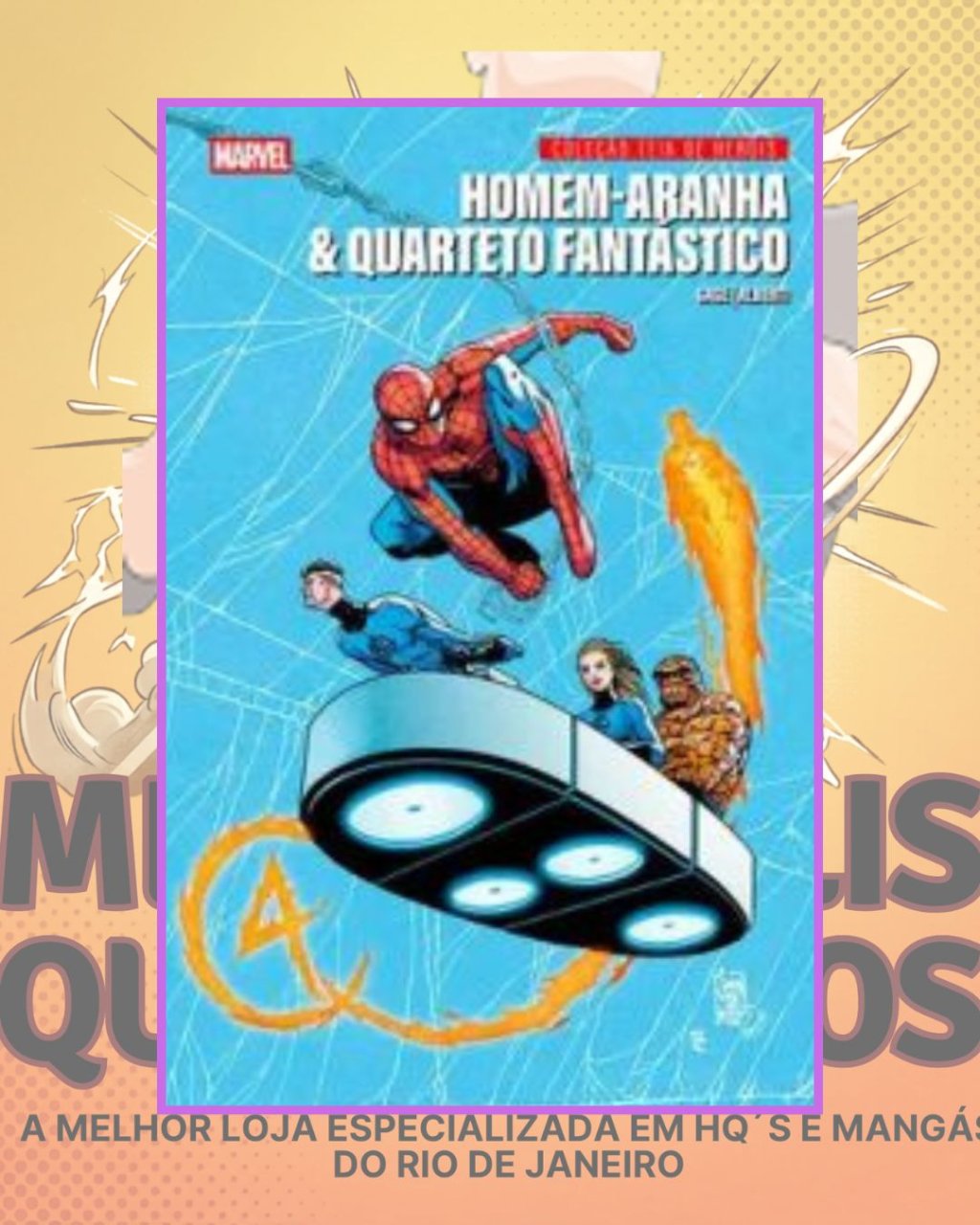 Coleção Teia de Heróis Nº 1: Homem Aranha & Quarteto Fantástico