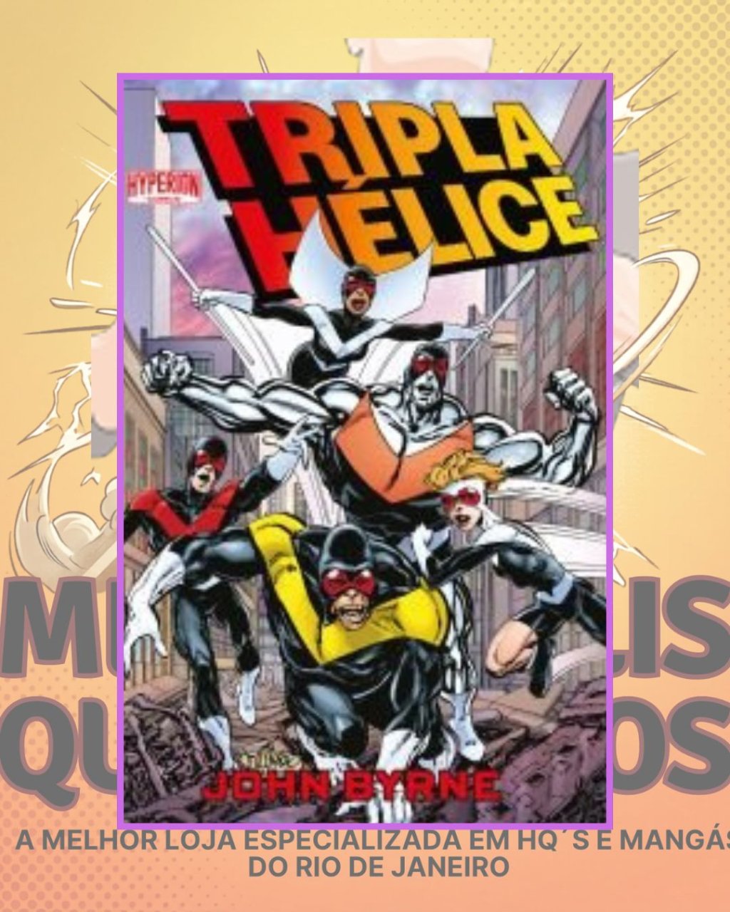 Tripla Hélice ( John Byrne ) Editora Hyperion