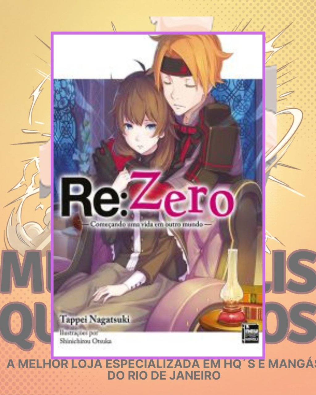 Re:Zero - Começando uma Vida em Outro Mundo Livro 30 ( T. Nagatsuki & S. Otsuka ) Editora New Pop