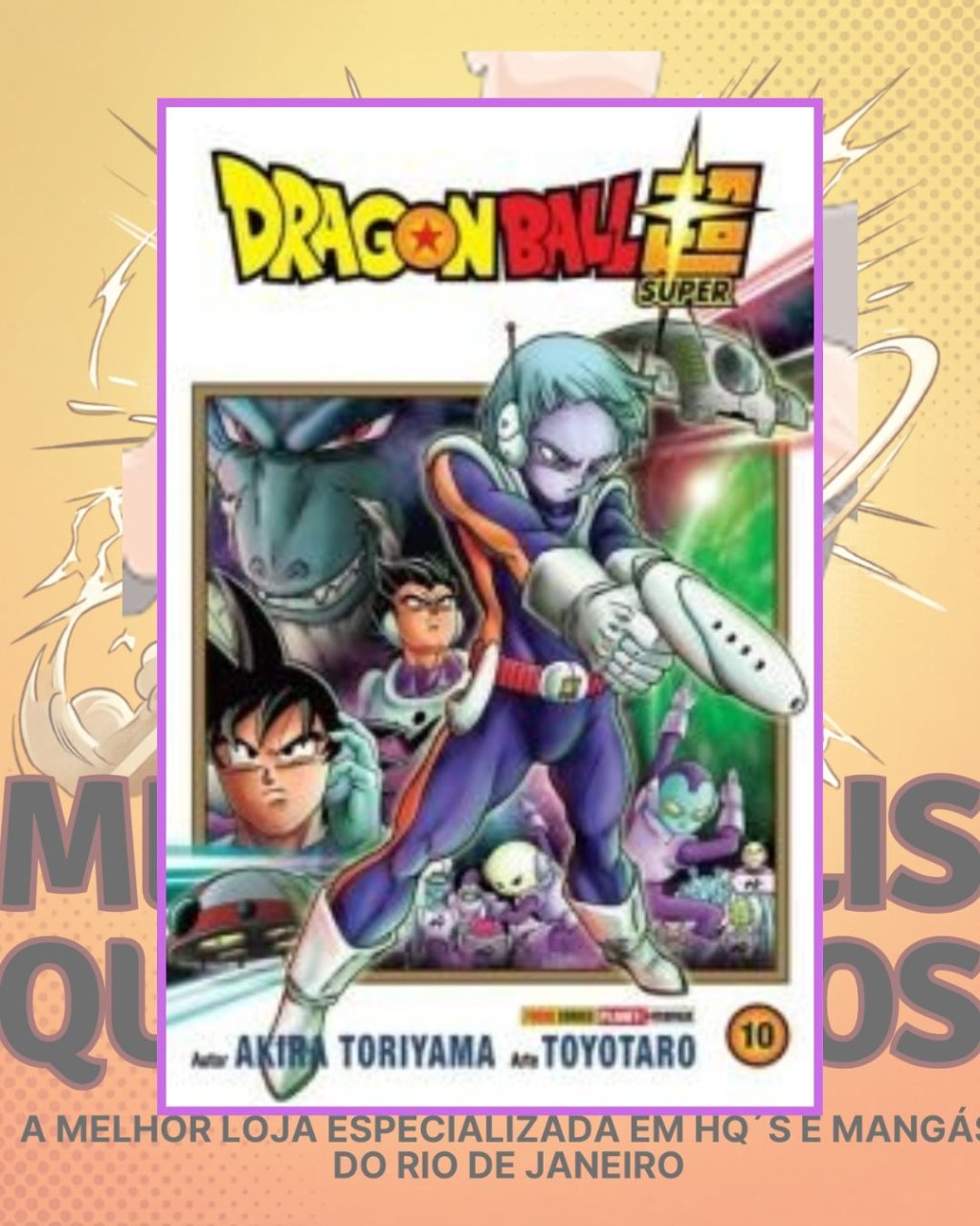 Dragon Ball Super Nº 10 ( Akira Toriyama & Toyotaro )