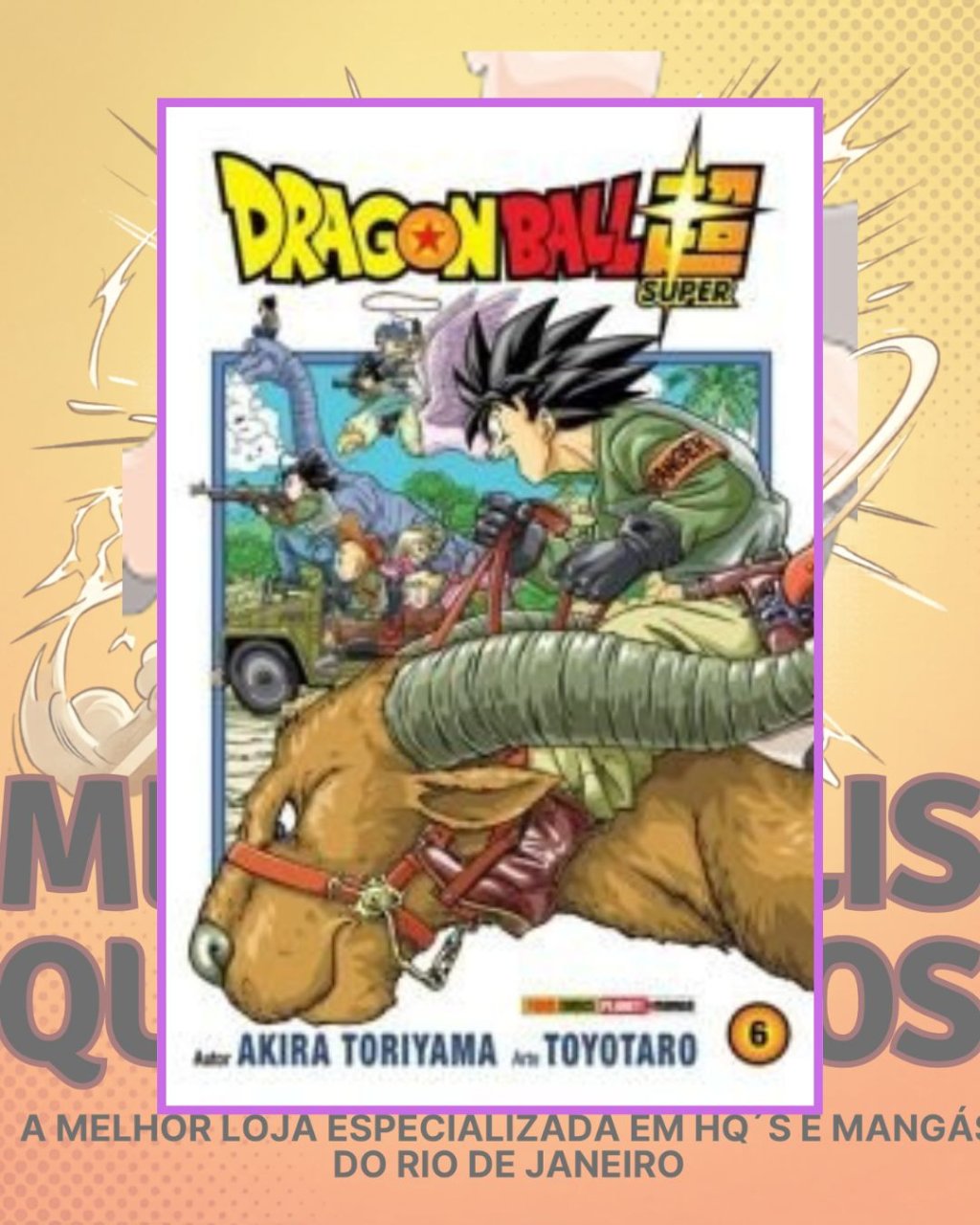 Dragon Ball Super Nº 06 ( Akira Toriyama & Toyotaro )