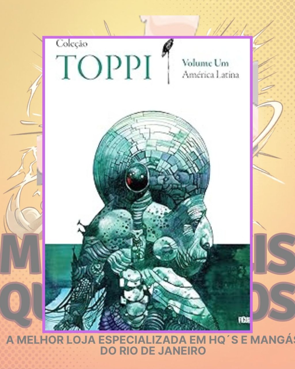 Coleção Toppi Volume 1 - América Latina ( Capa Dura ) Editora Figura