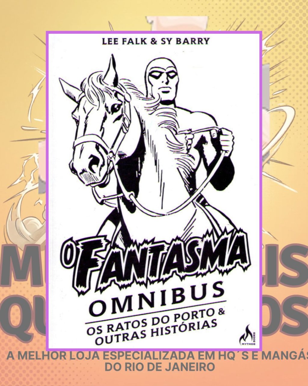 O Fantasma Omnibus - Os Ratos do Porto & Outras Histórias - Editora Mythos