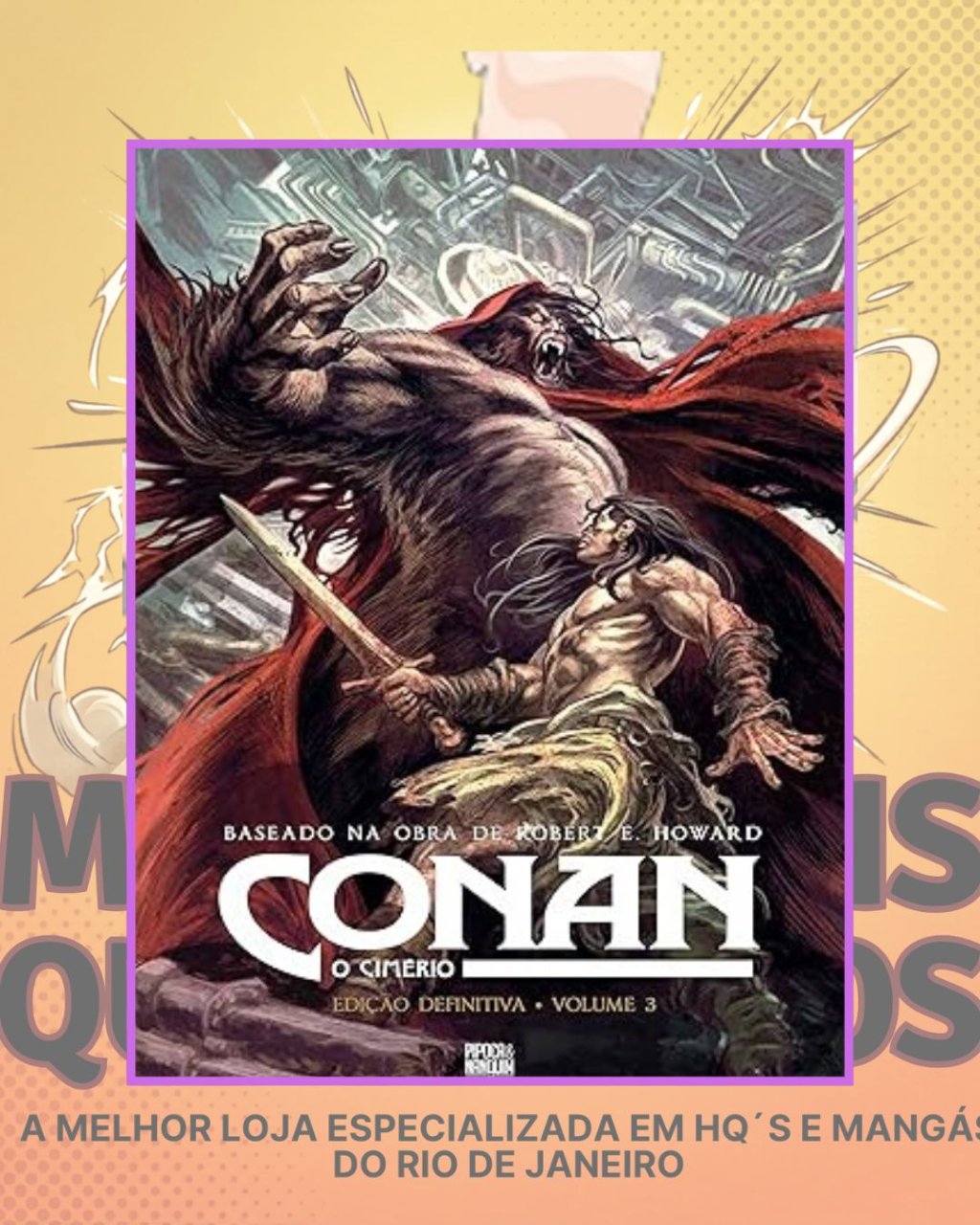 Conan, o Cimério Edição Definitiva Volume 3 ( Capa Dura ) - Editora Pipoca & Nanquim