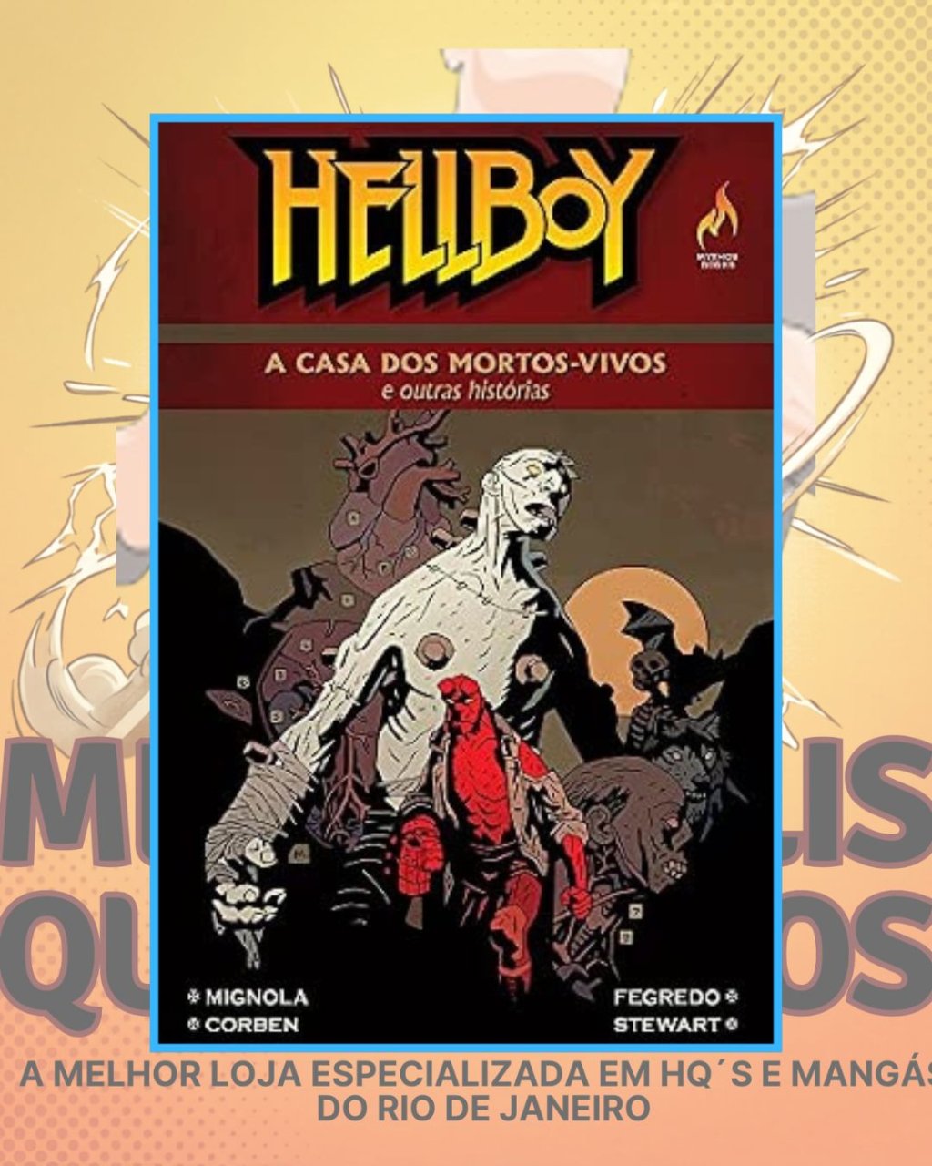 Hellboy Volume 10 - . A Casa dos Mortos Vivos ( Capa Dura ) - Editora Mythos
