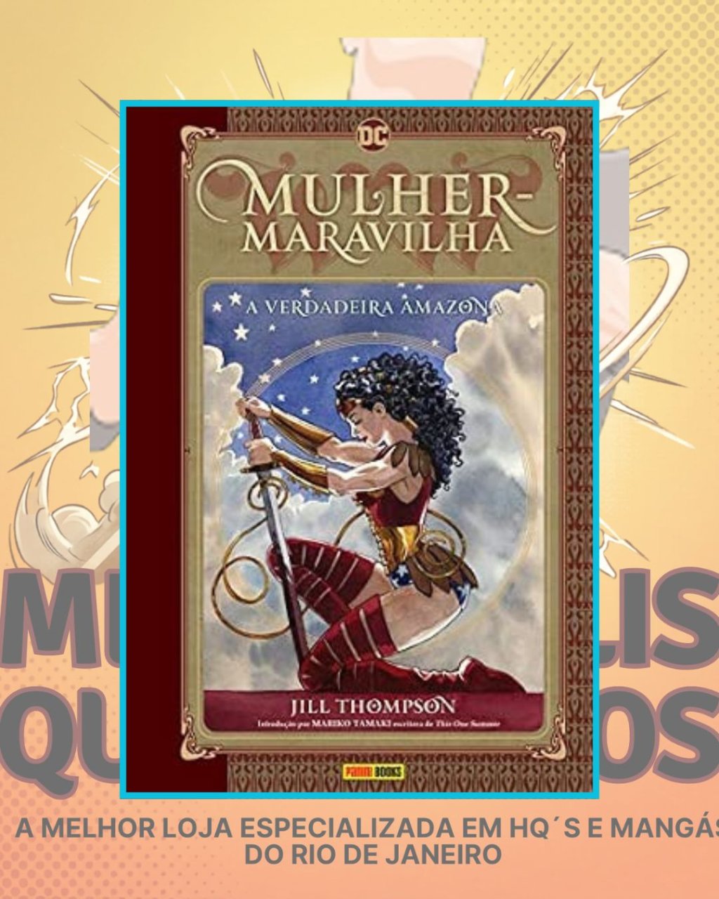 Mulher Maravilha - A Verdadeira Amazona ( Capa Dura )
