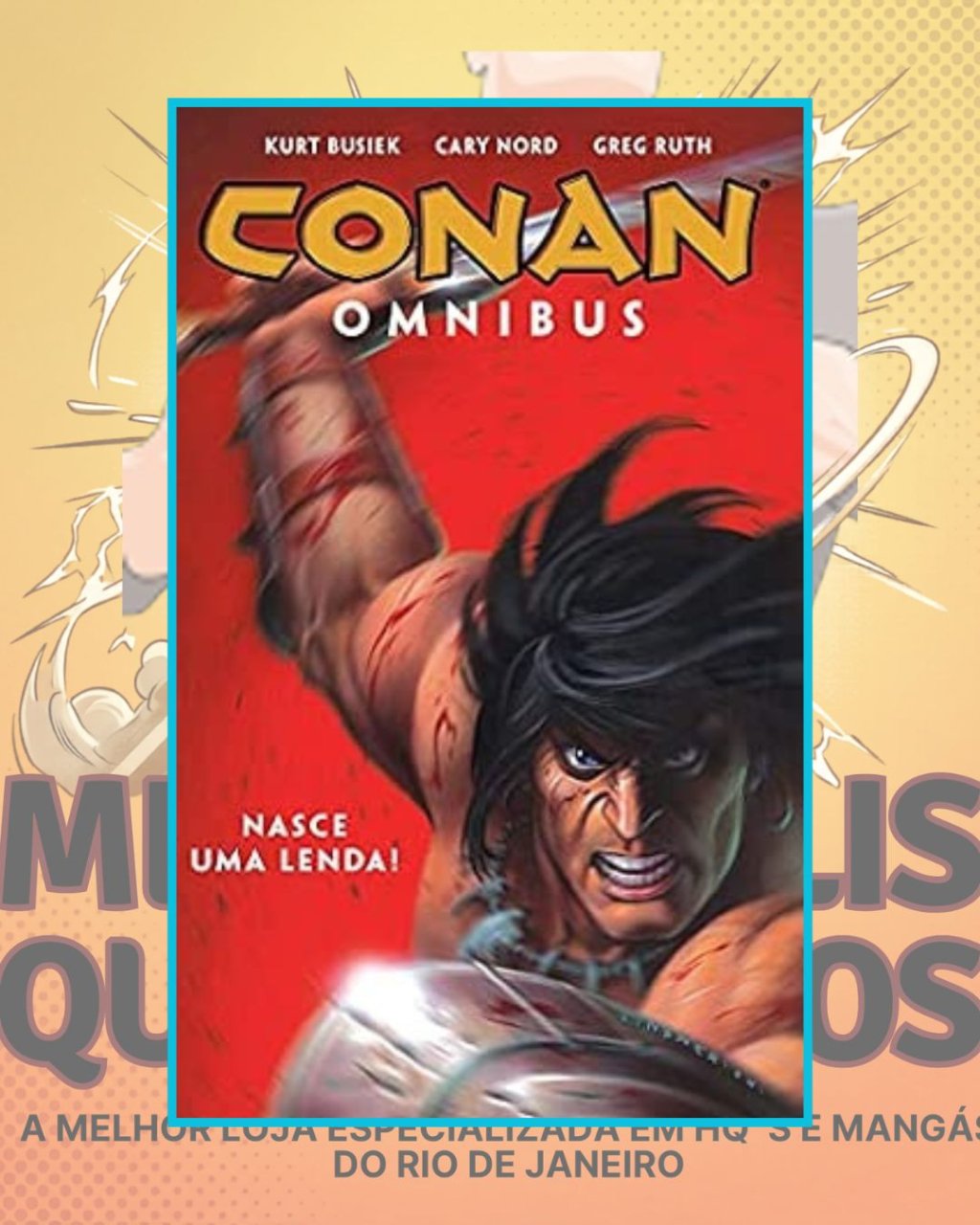 Conan Omnibus Volume 1 - Nasce uma Lenda - Editora Mythos