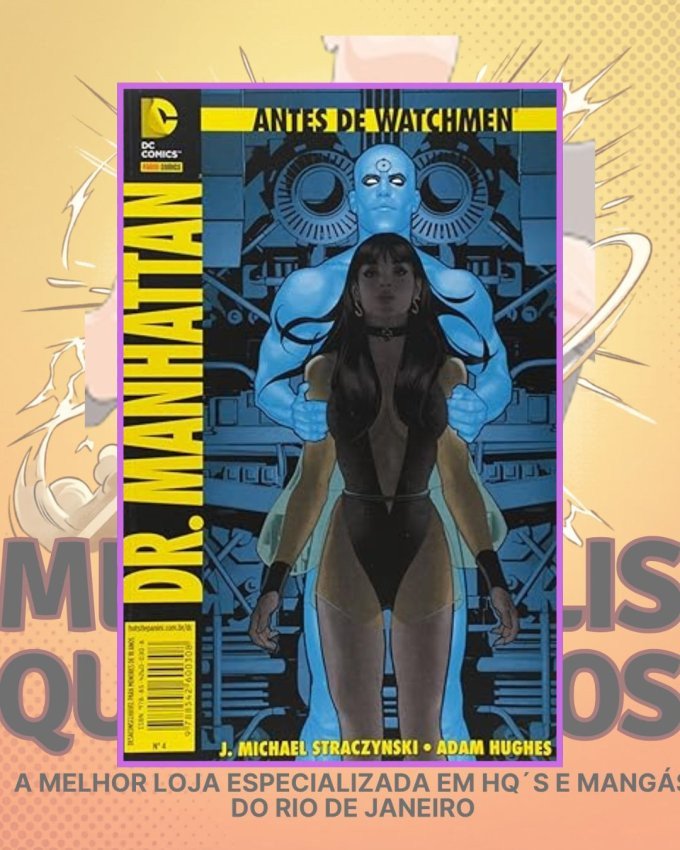 Antes de Watchmen Nº 4 - Dr. Manhattan