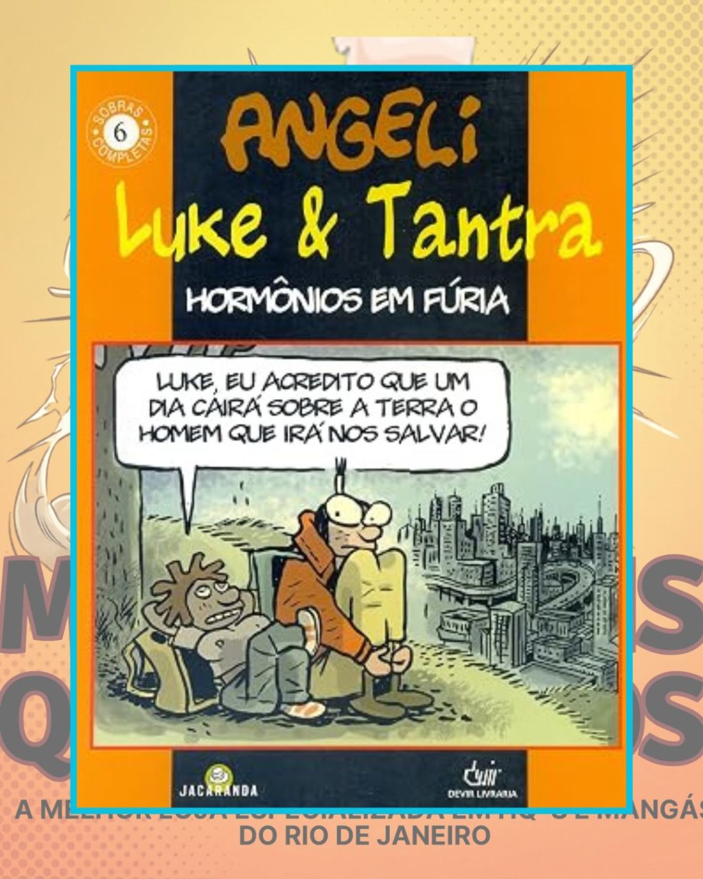 Sombras Completas Nº 6 - Luke & Tantra: Hormônios em Fúria - Angeli - Editora Devir