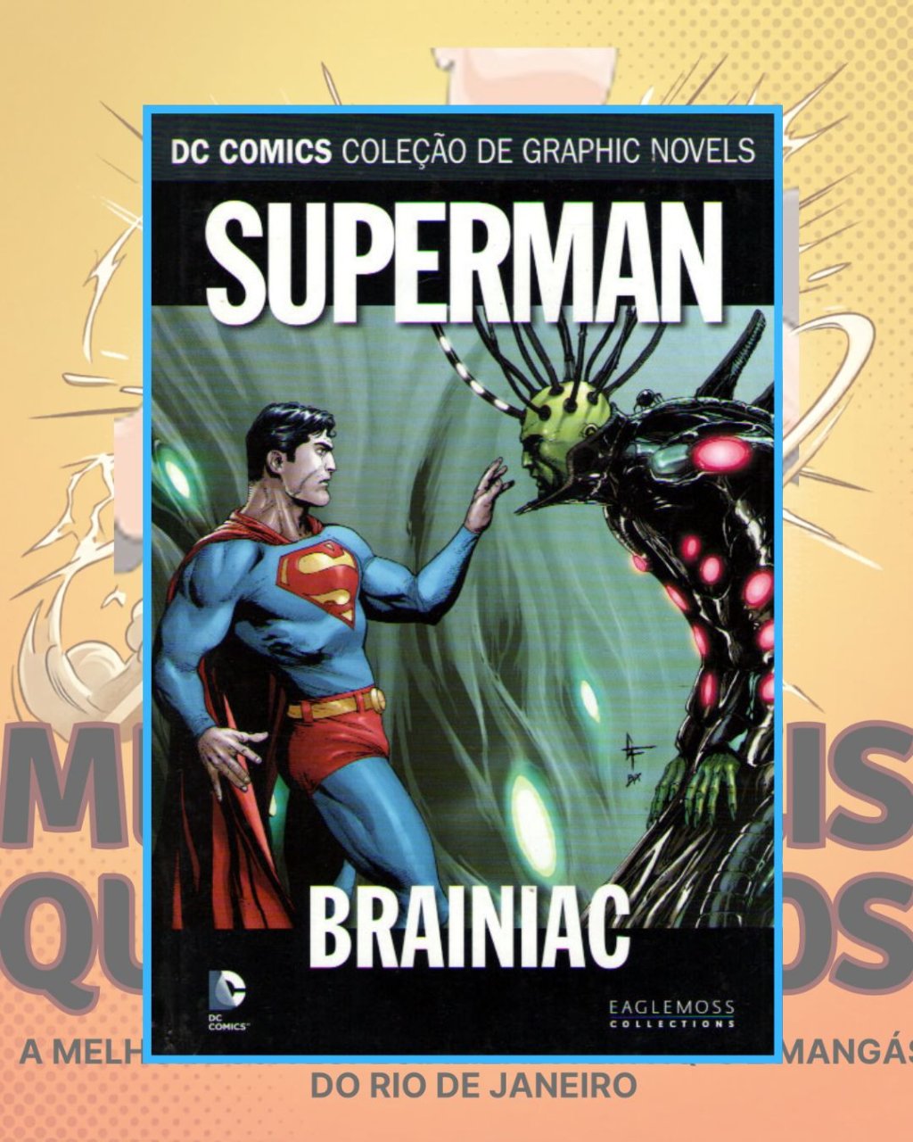 DC Comics Coleção de Graphic Novels Volume 18 Superman Brainiac ( Capa Dura ) Editora Eaglemoss